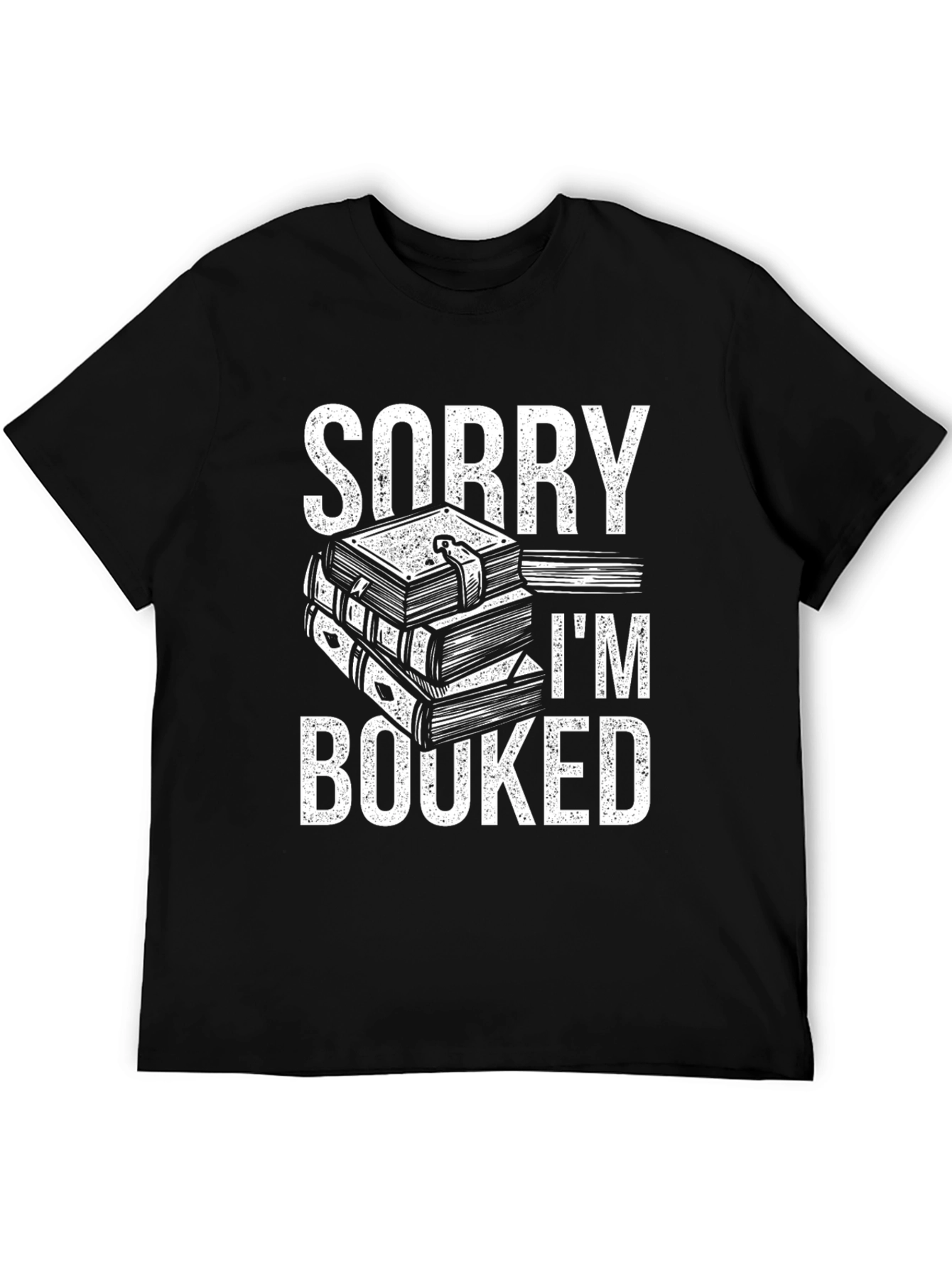 Sorry Im Booked T-Shirt - Reading Lover Gift