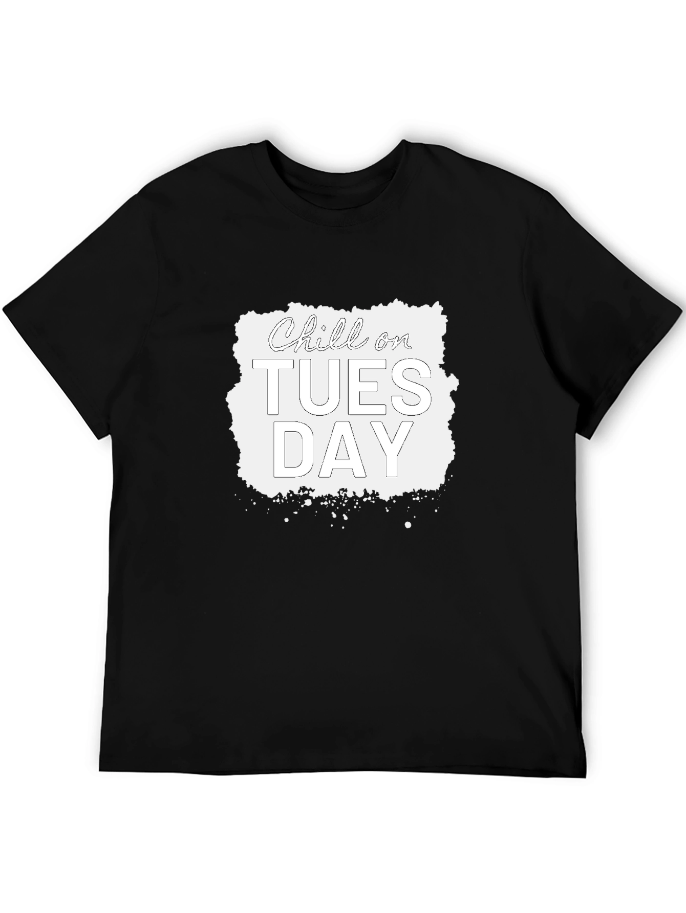 Chill on Tuesday Graphic T-Shirt