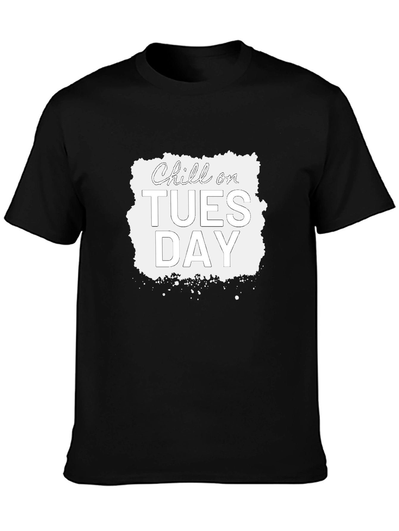 Chill on Tuesday Graphic T-Shirt