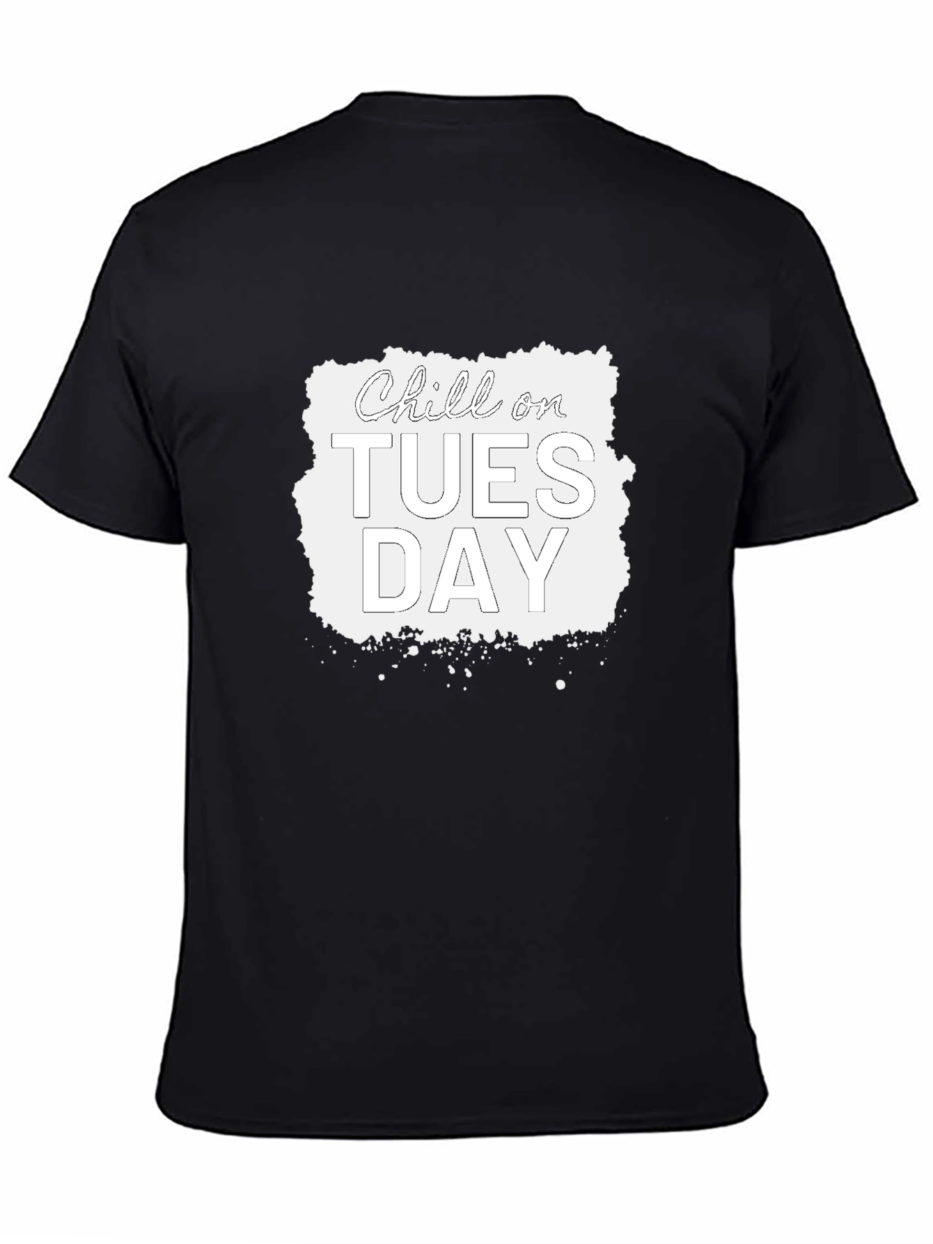 Chill on Tuesday Graphic T-Shirt