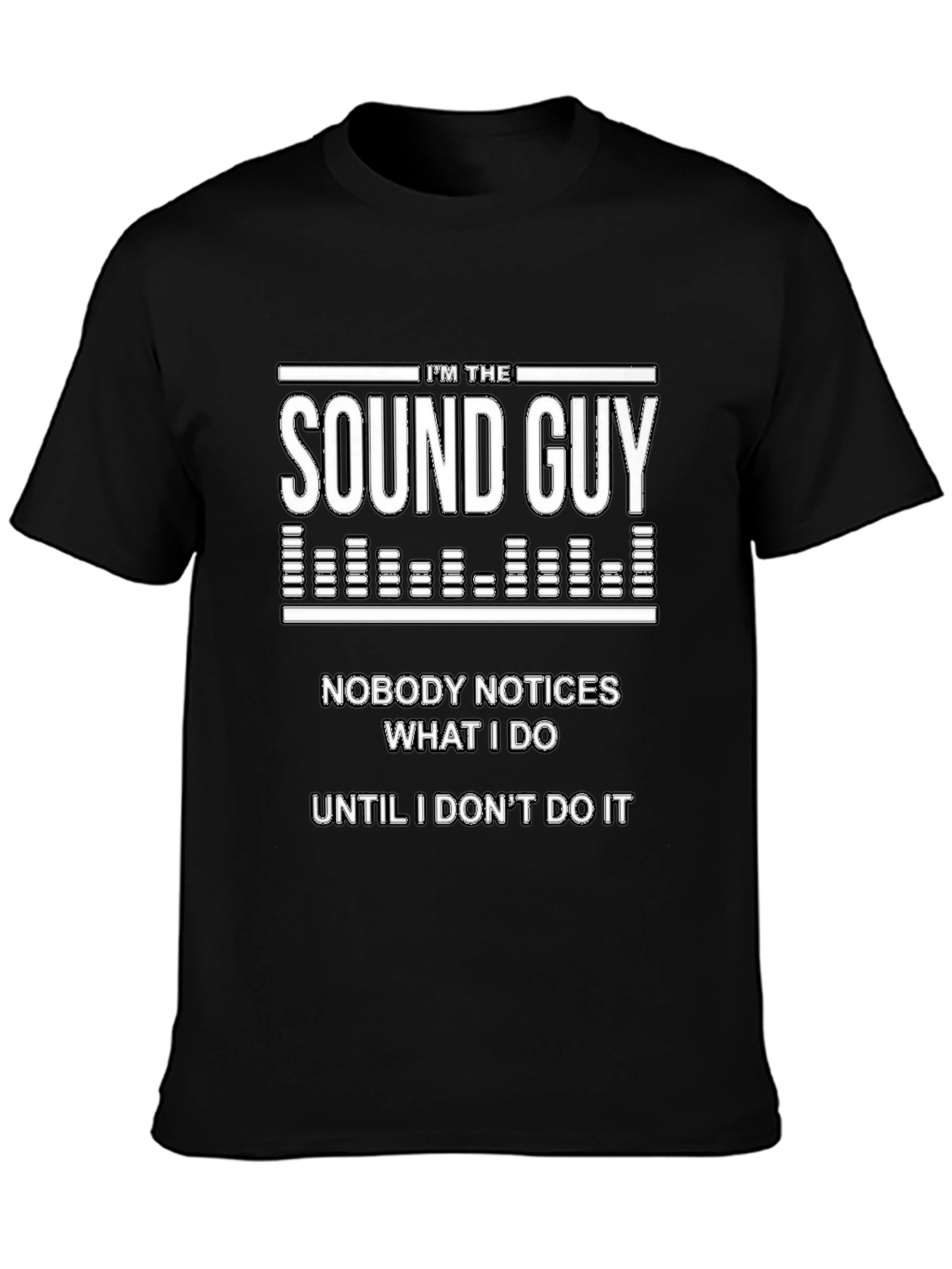 Im The Sound Guy Funny Graphic Tee
