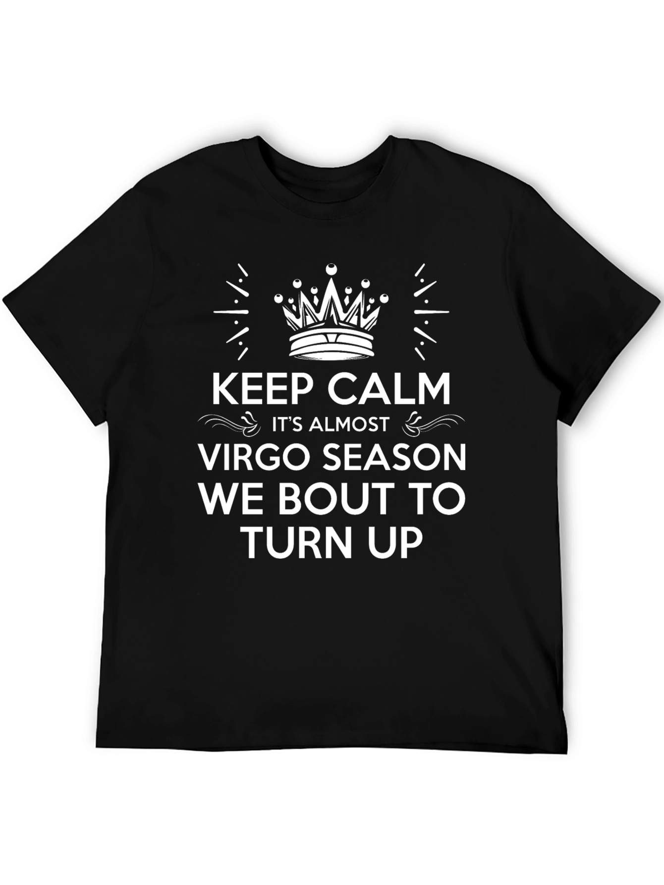 Keep Calm Virgo Season Tee