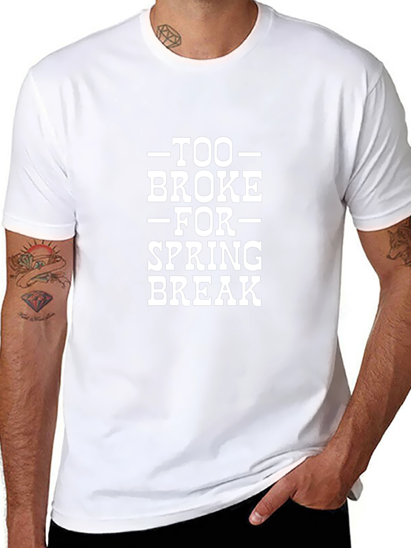 Too Broke for Spring Break Graphic T-Shirt