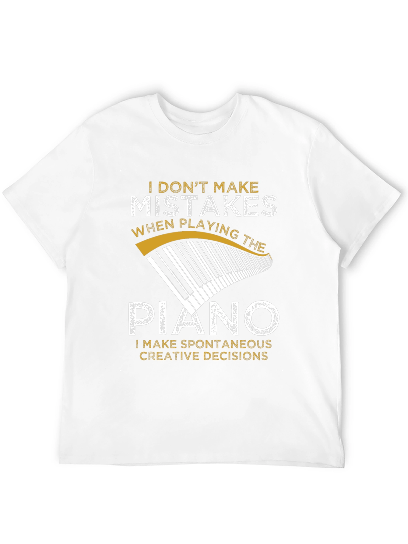 Piano Player T-Shirt - Spontaneous Creative Decisions