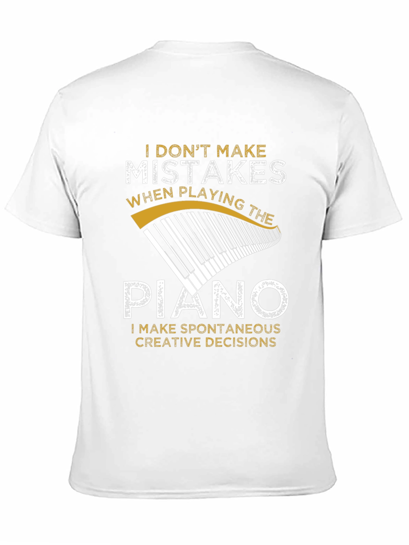 Piano Player T-Shirt - Spontaneous Creative Decisions