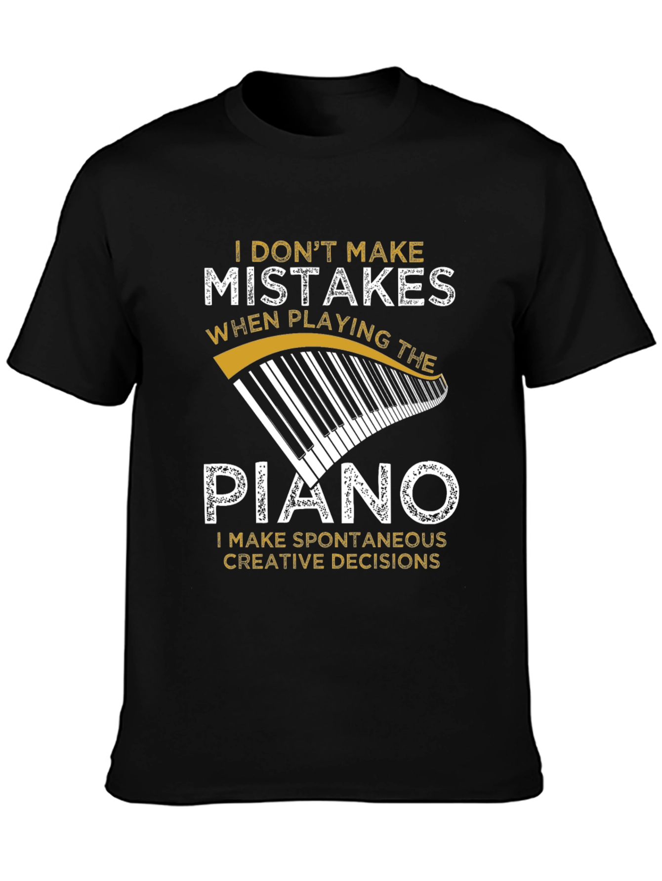 Piano Player T-Shirt - Spontaneous Creative Decisions