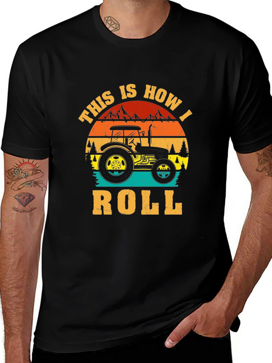 This Is How I Roll Tractor Graphic Tee