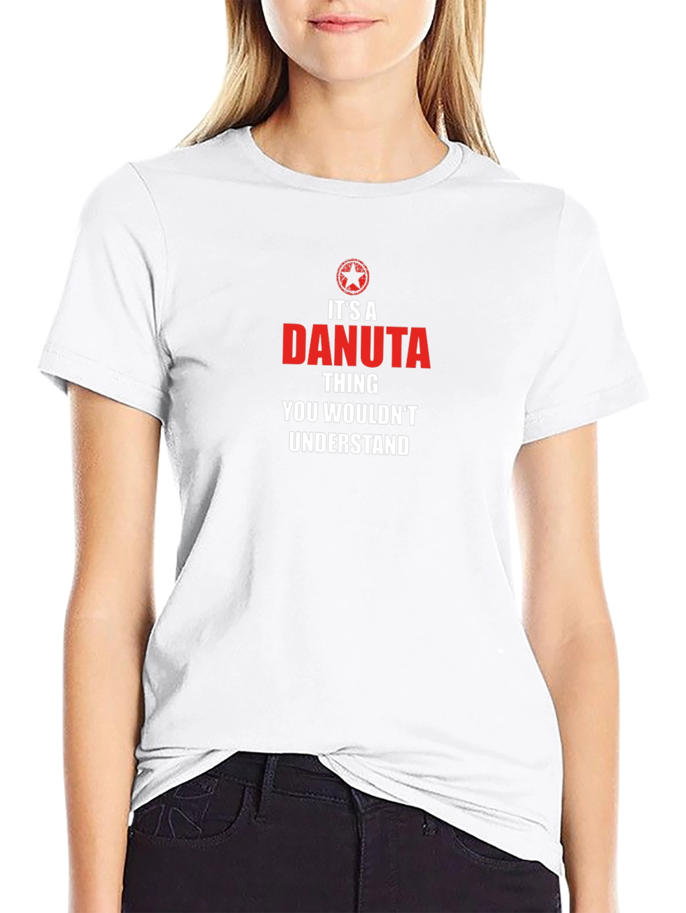 Its a Danuta Thing - Funny Novelty T-Shirt