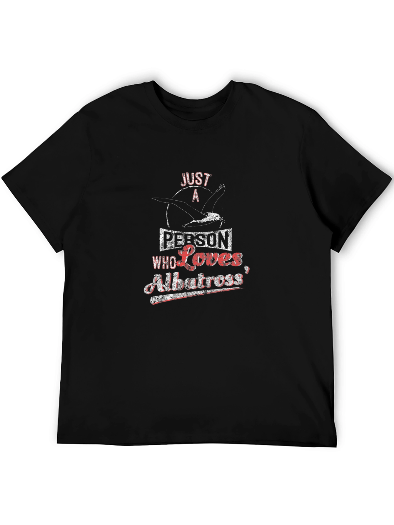 Just a Person Who Loves Albatross T-Shirt