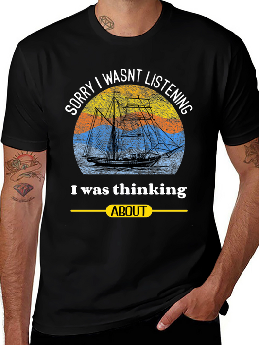 Sorry I Wasnt Listening T-Shirt