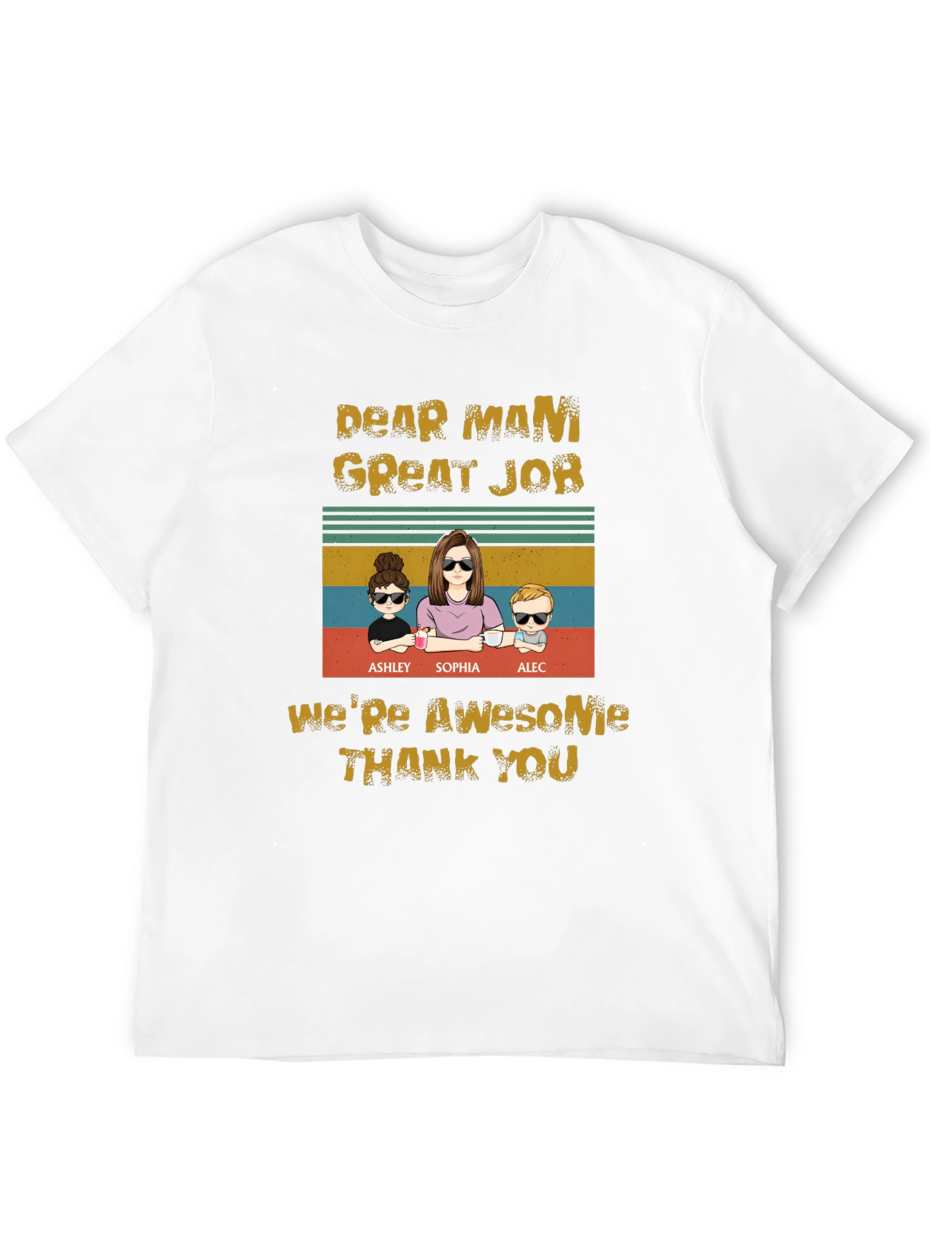Dear Mami Great Job T-Shirt
