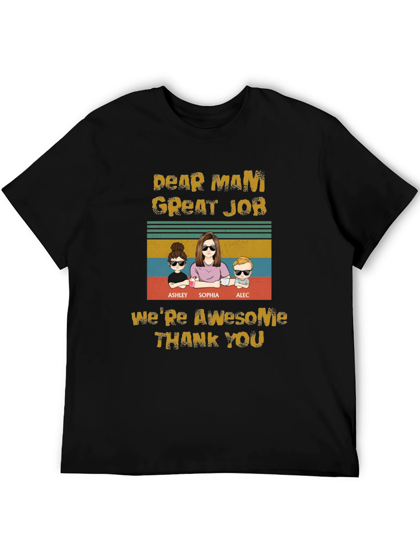 Dear Mami Great Job T-Shirt