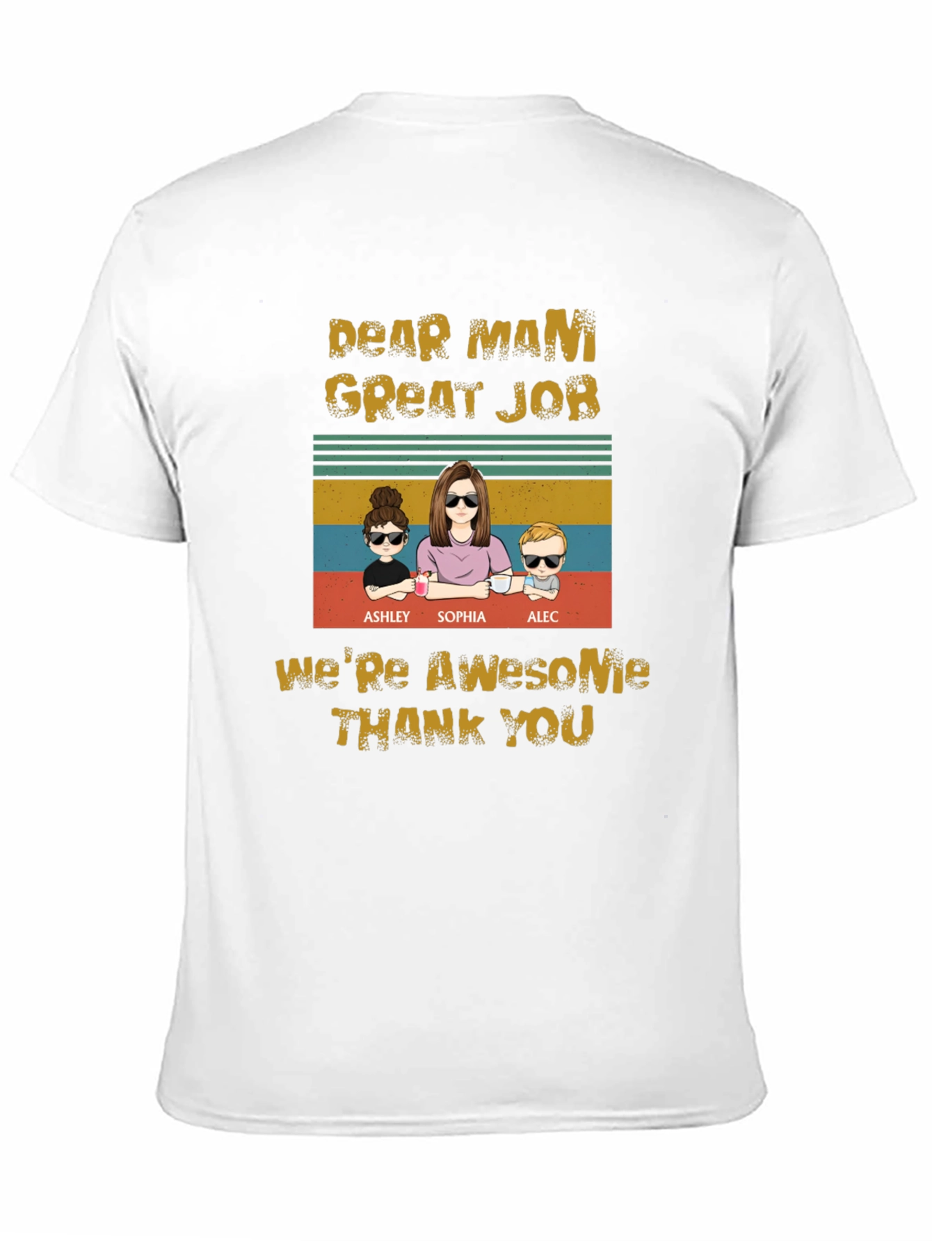 Dear Mami Great Job T-Shirt