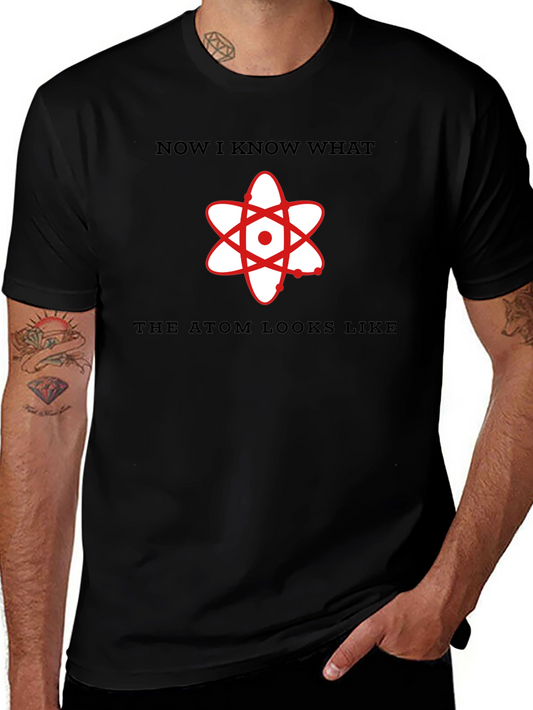 Atom Graphic T-Shirt: Now I Know What Atoms Look Like!