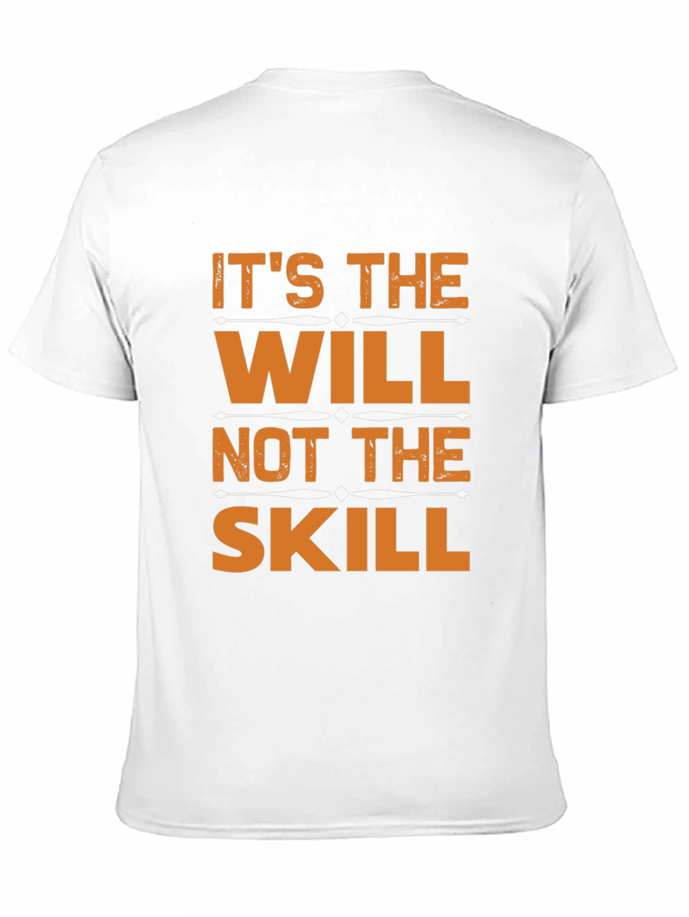 Motivational Will Over Skill Graphic T-Shirt