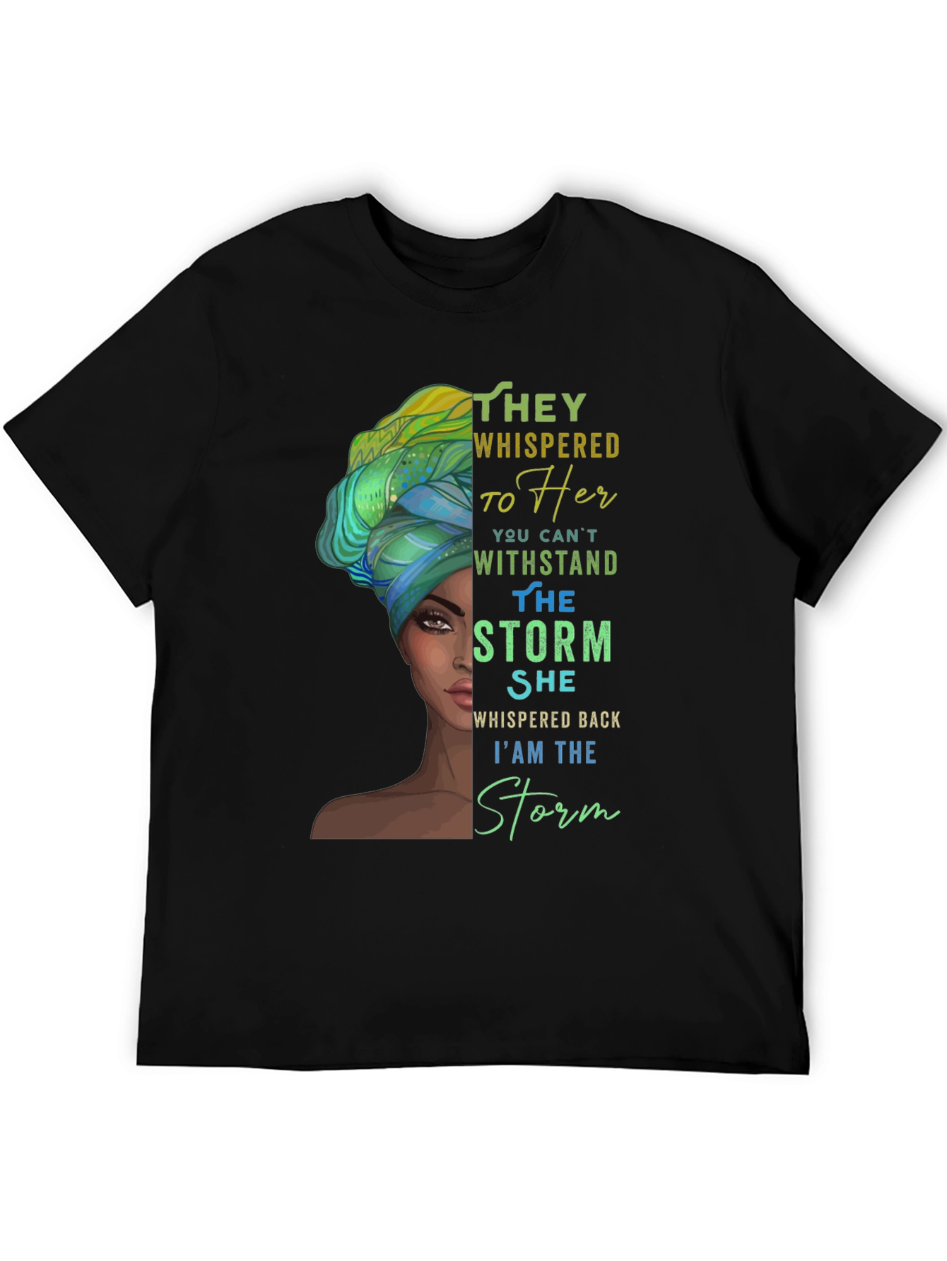 Empowered Woman T-Shirt: I am the Storm