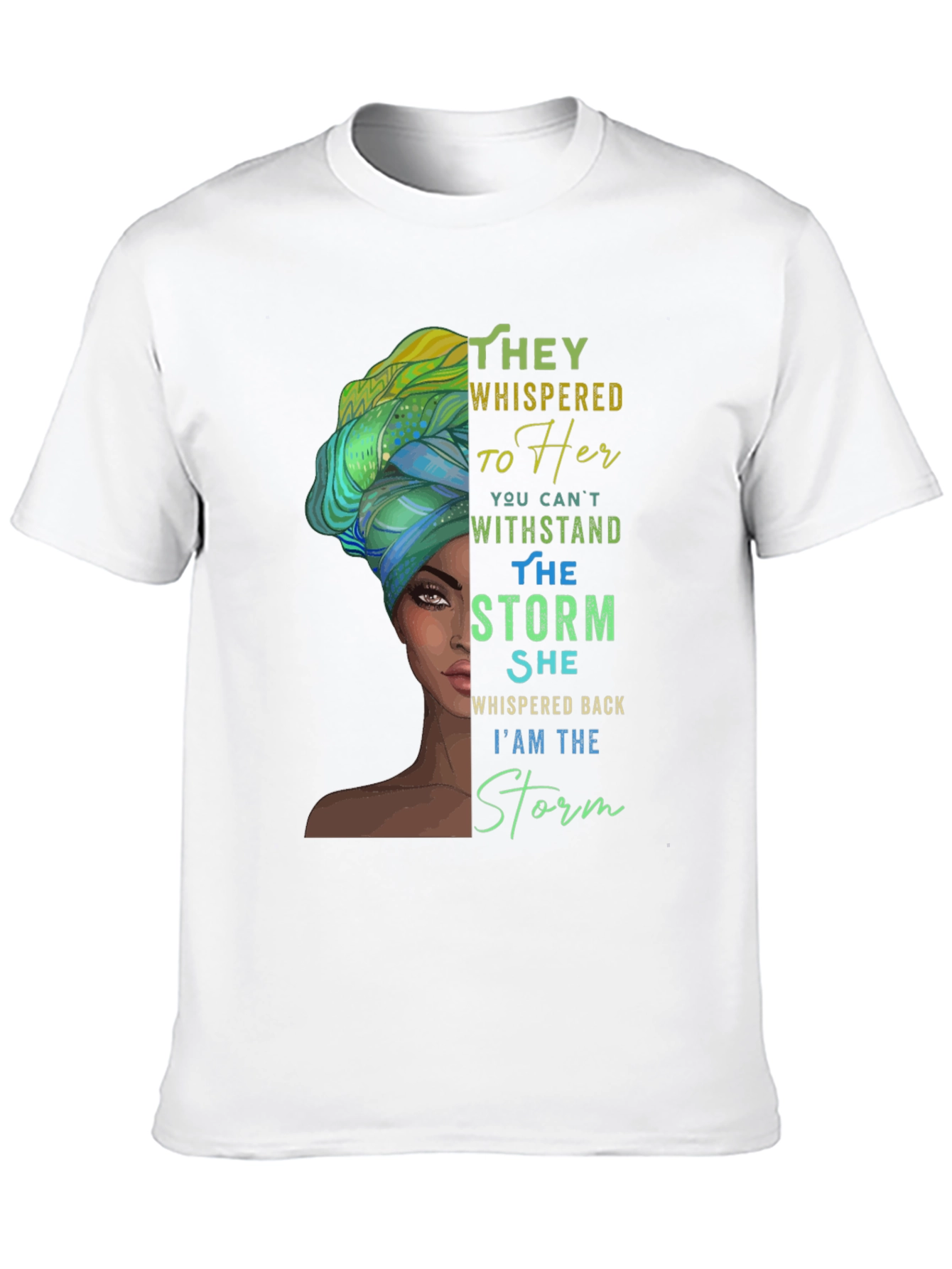 Empowered Woman T-Shirt: I am the Storm