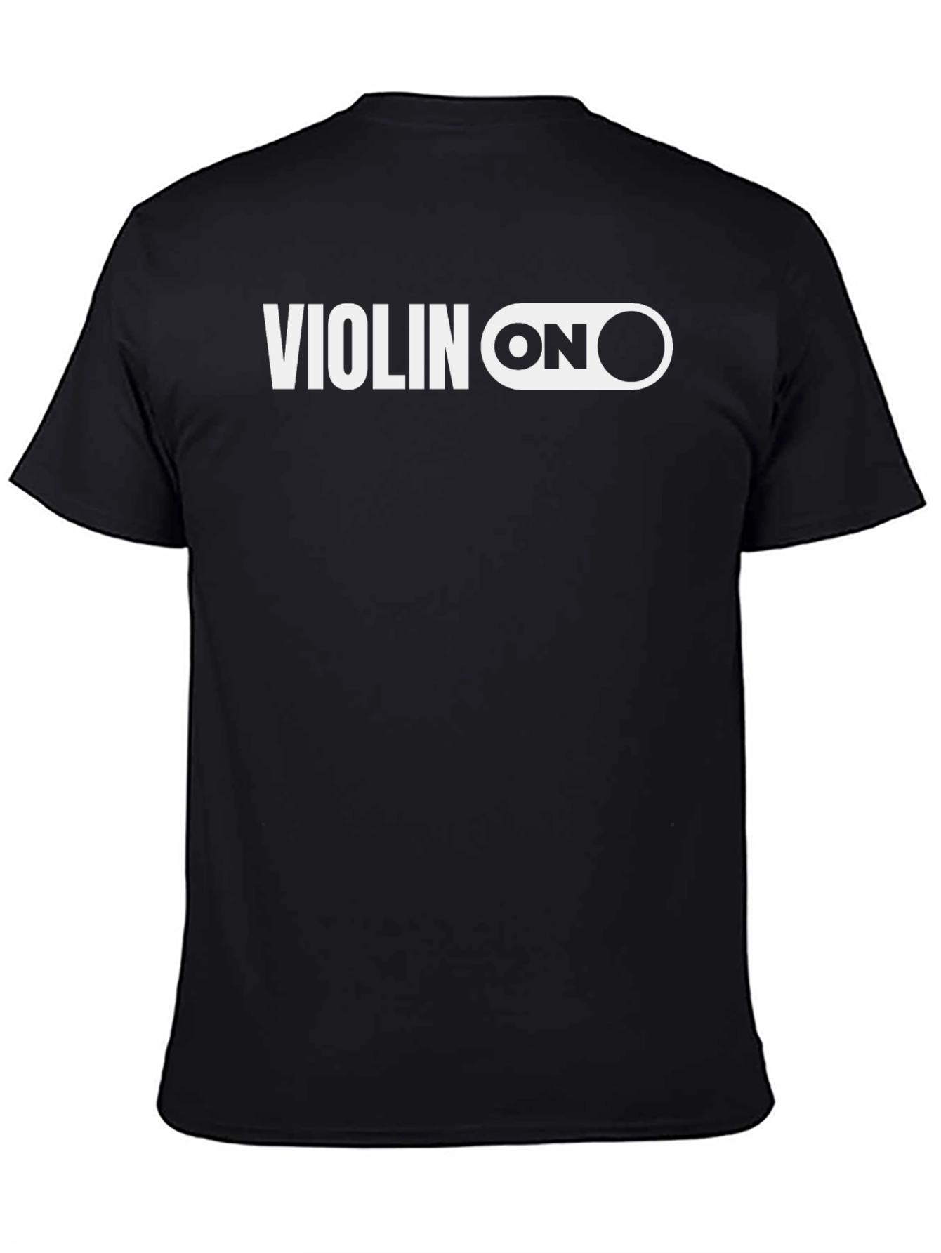 Violin ON Graphic Tee - Musicians Humor T-Shirt