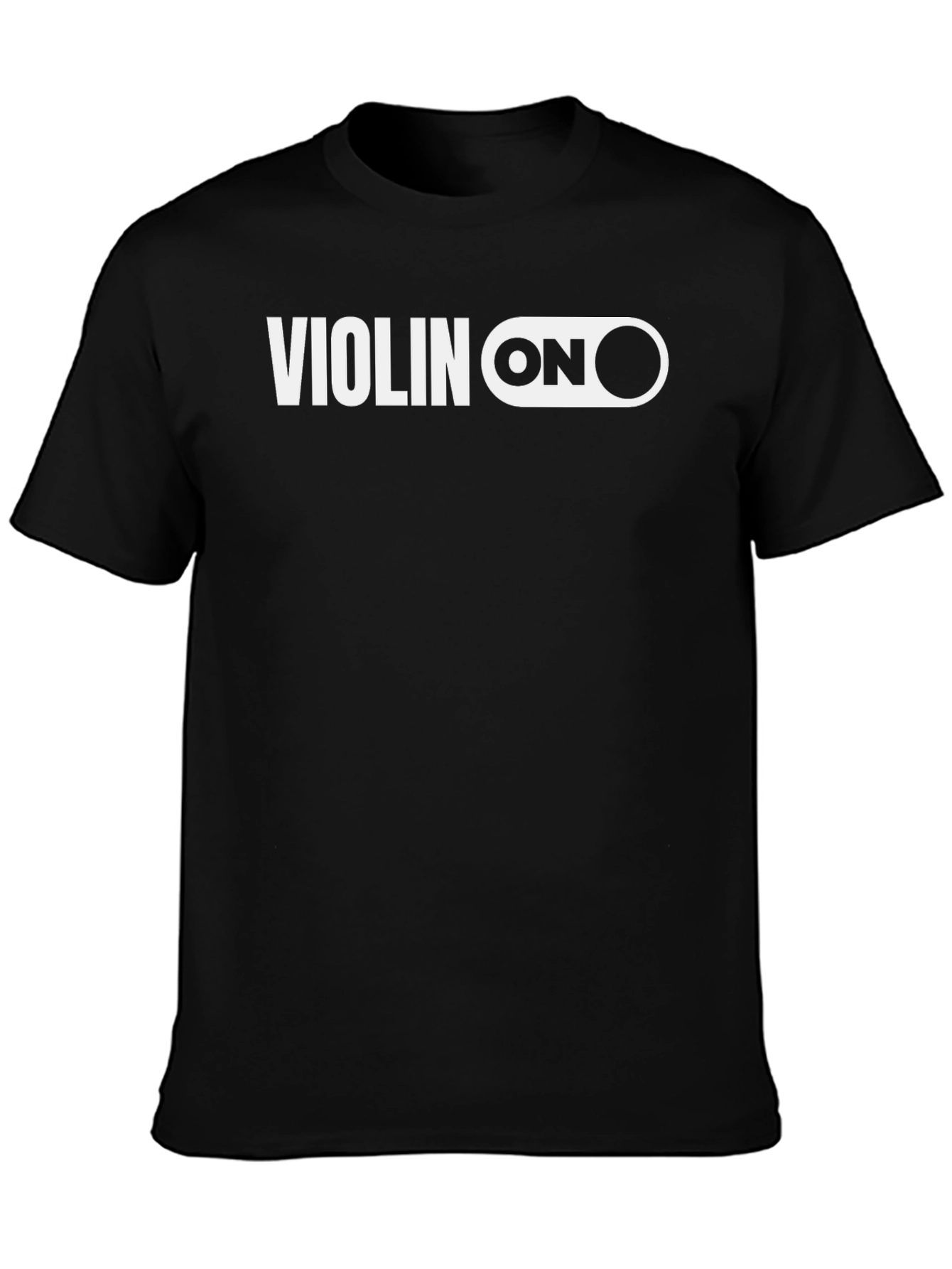 Violin ON Graphic Tee - Musicians Humor T-Shirt