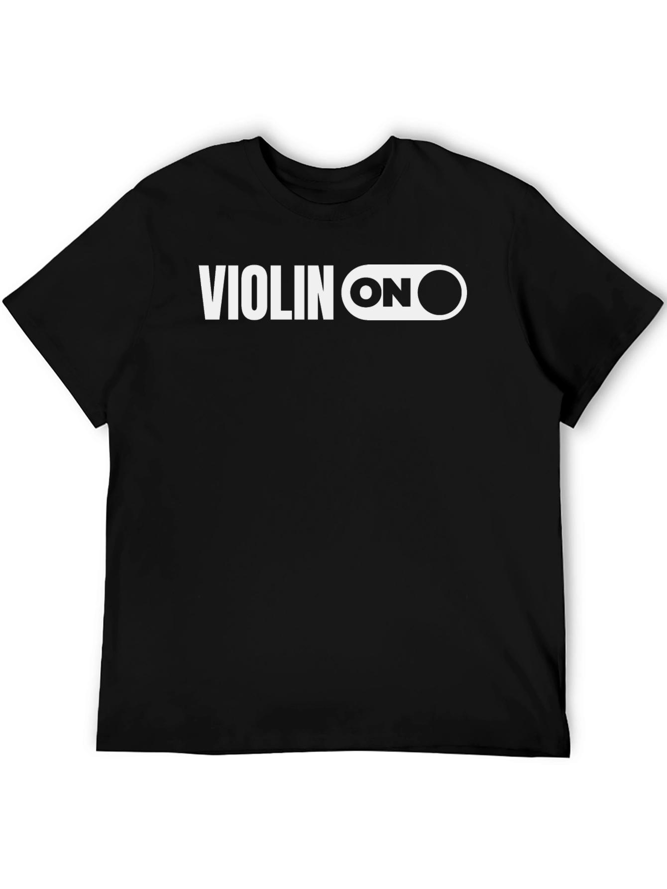 Violin ON Graphic Tee - Musicians Humor T-Shirt