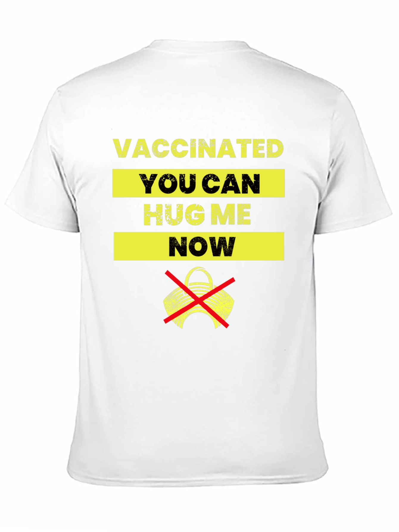Vaccinated Hug Me Now Graphic T-Shirt