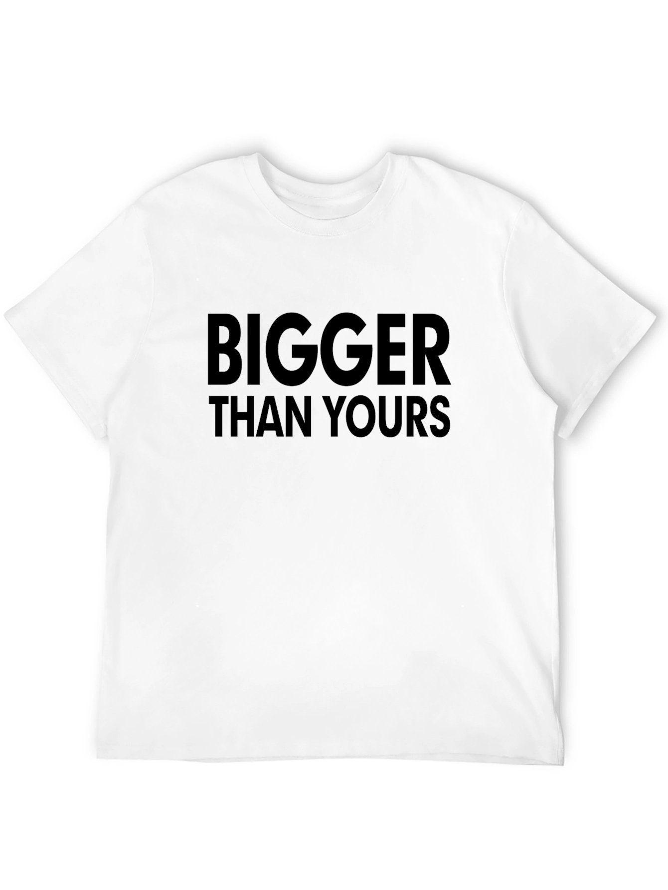 Bigger Than Yours Graphic Black T-Shirt
