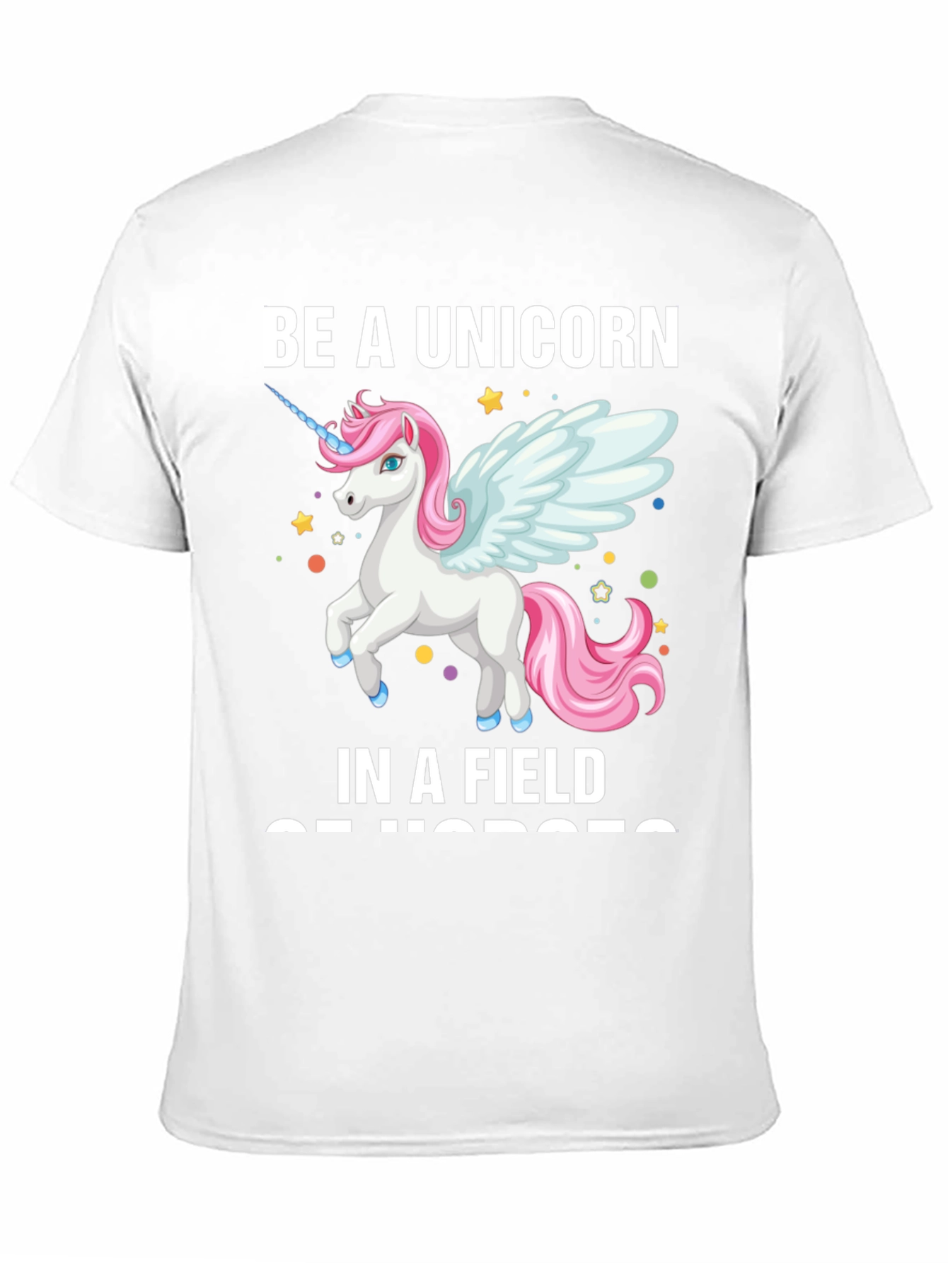 Be a Unicorn T-Shirt