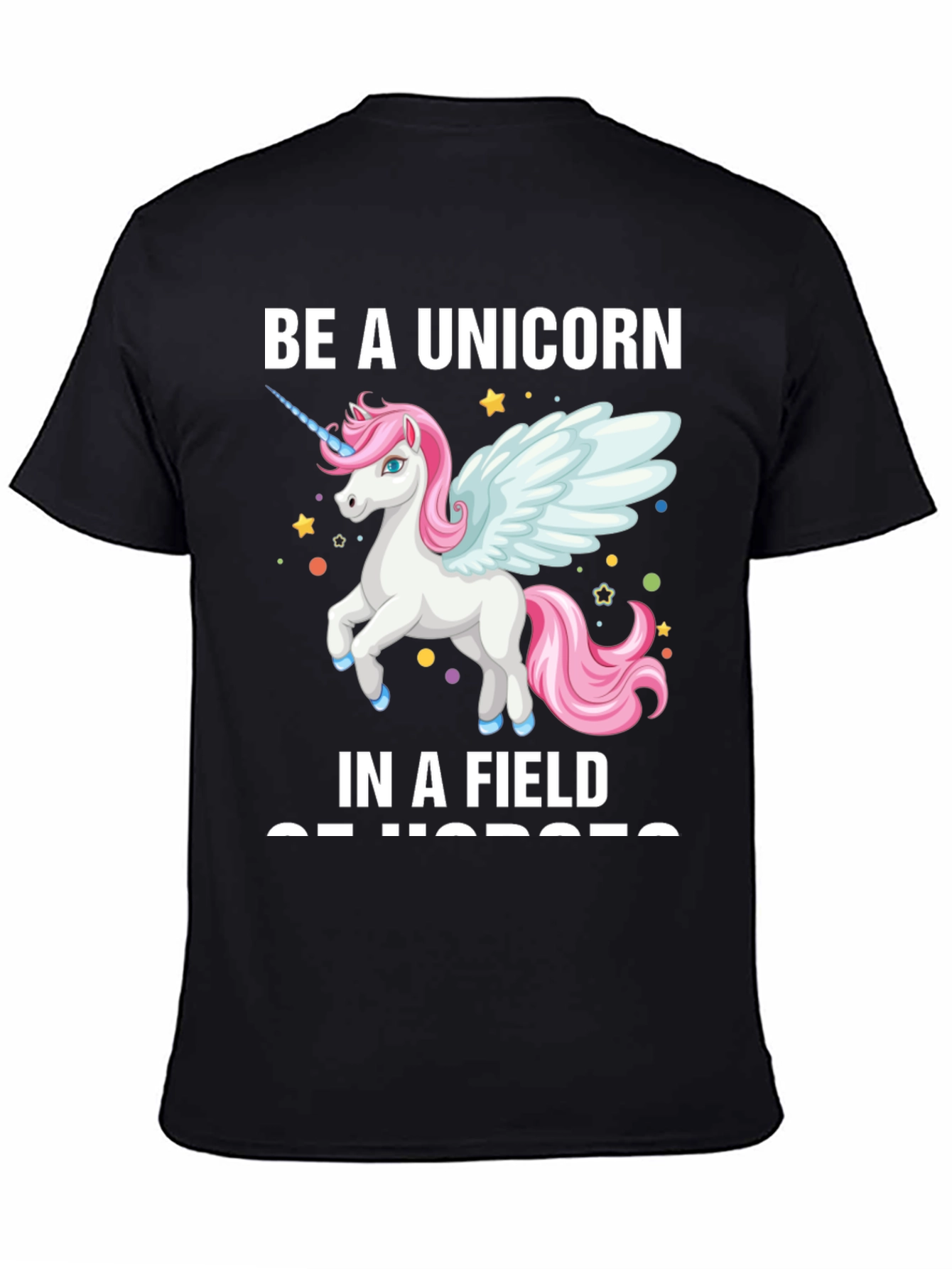 Be a Unicorn T-Shirt
