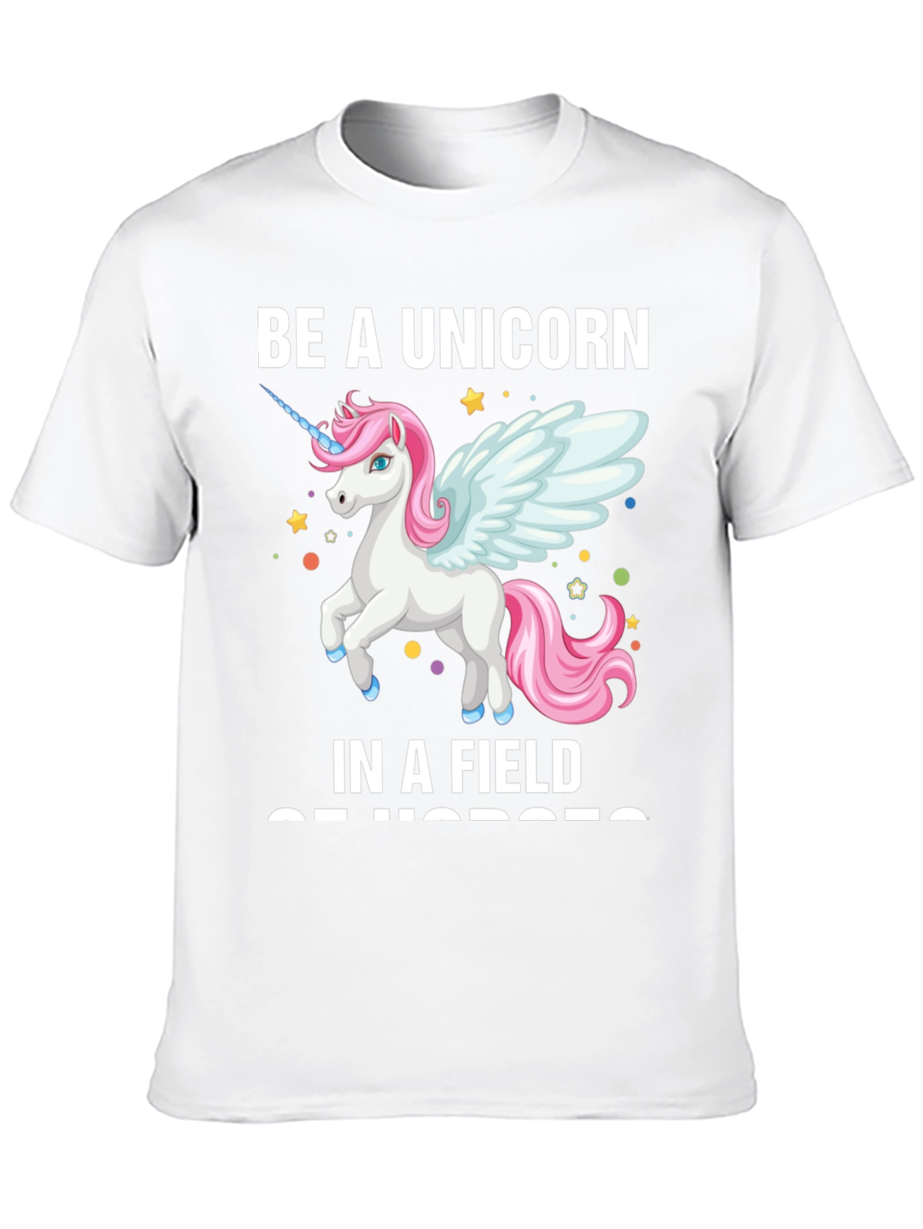 Be a Unicorn T-Shirt