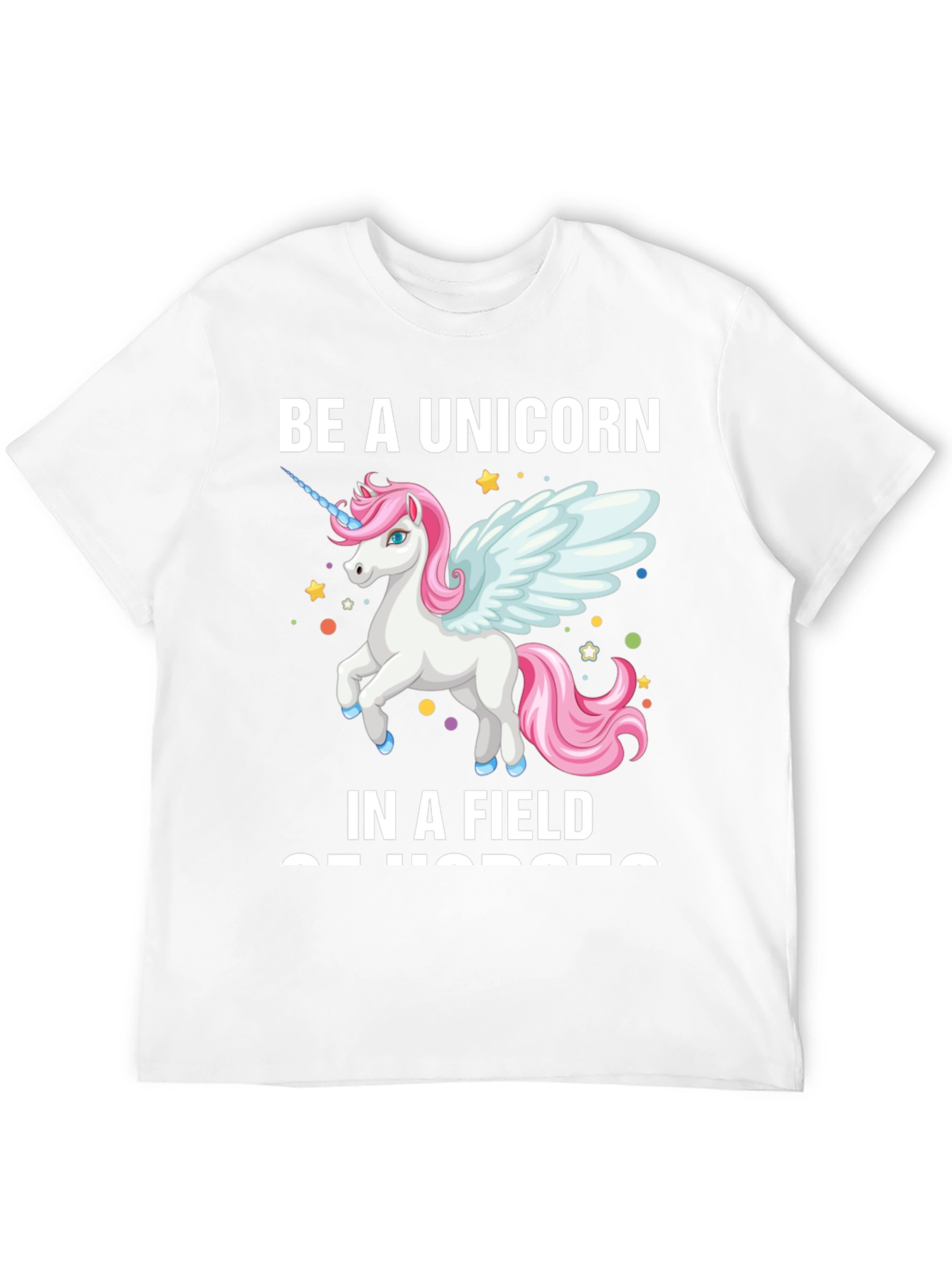 Be a Unicorn T-Shirt