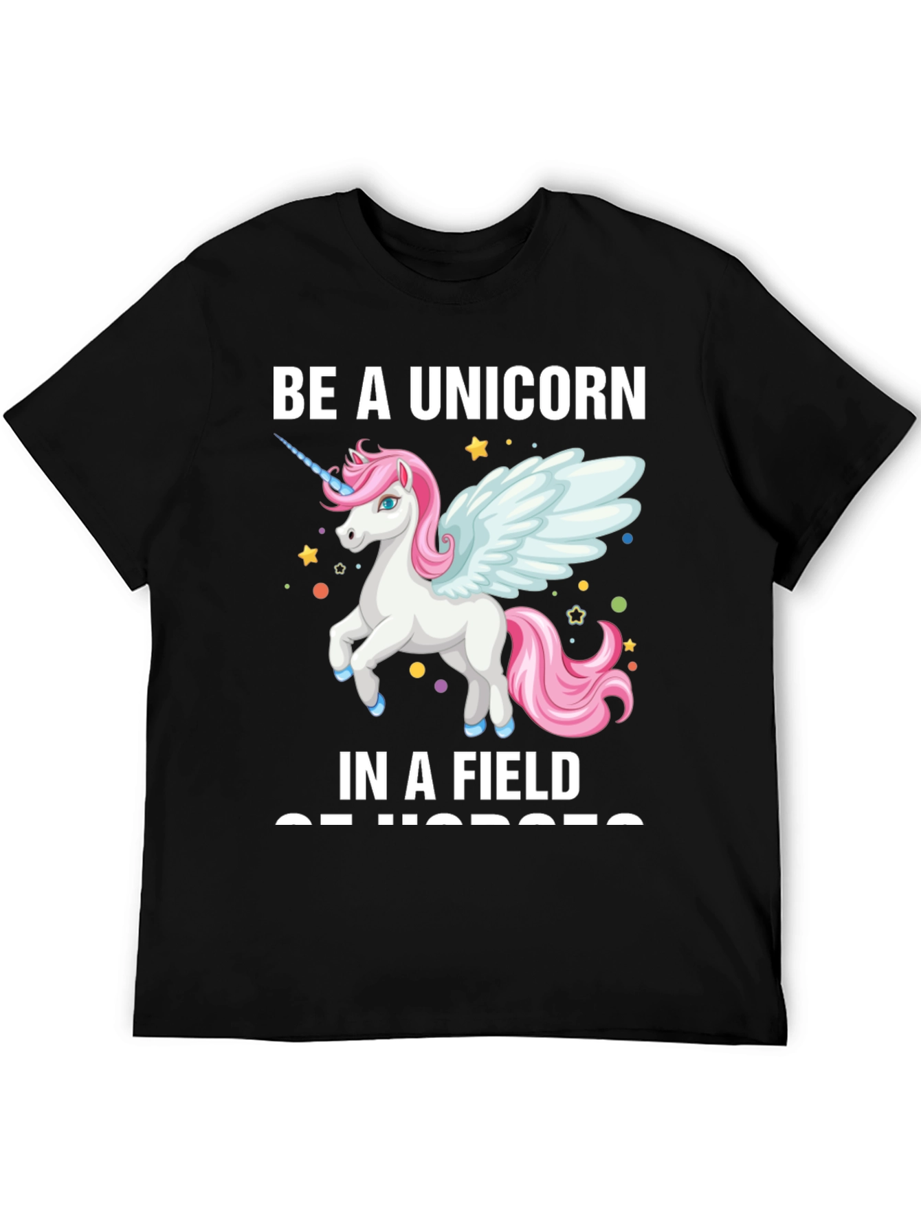 Be a Unicorn T-Shirt