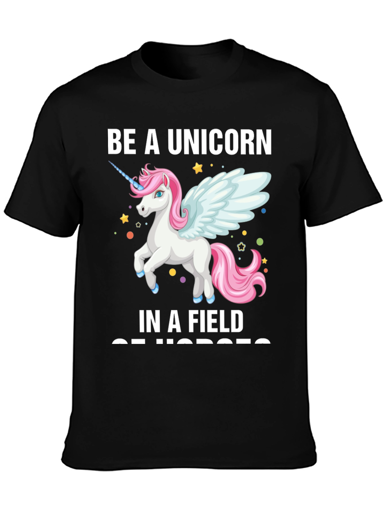 Be a Unicorn T-Shirt