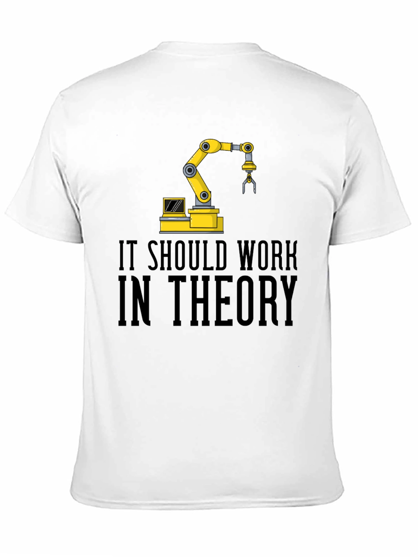 It Should Work In Theory Graphic Tee