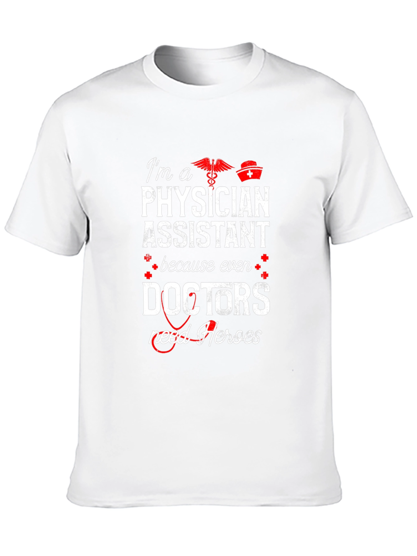 Physician Assistant Hero T-Shirt