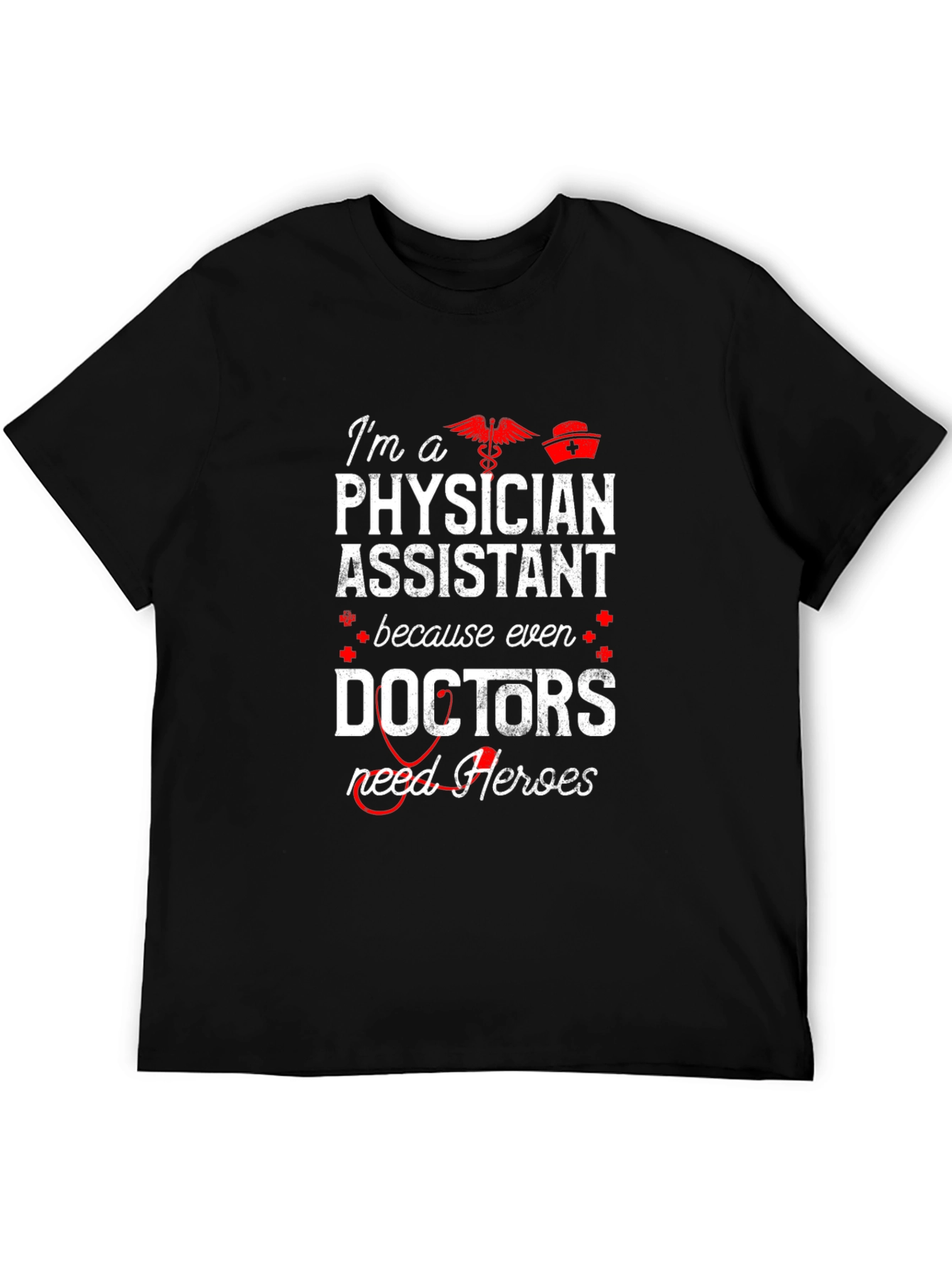 Physician Assistant Hero T-Shirt
