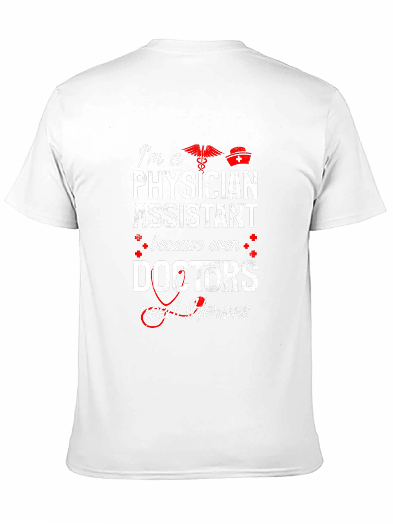 Physician Assistant Hero T-Shirt