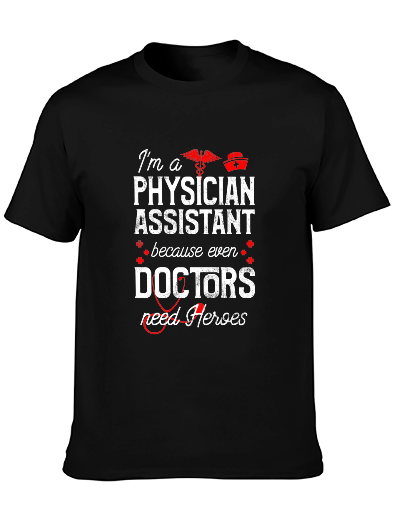 Physician Assistant Hero T-Shirt