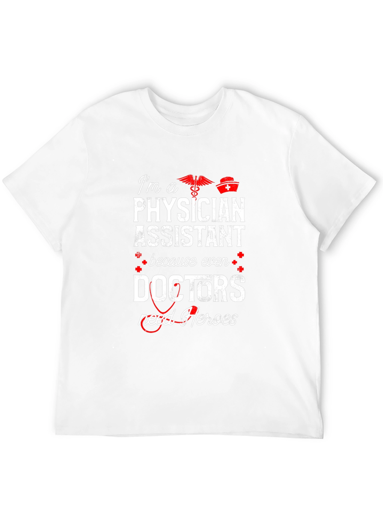Physician Assistant Hero T-Shirt