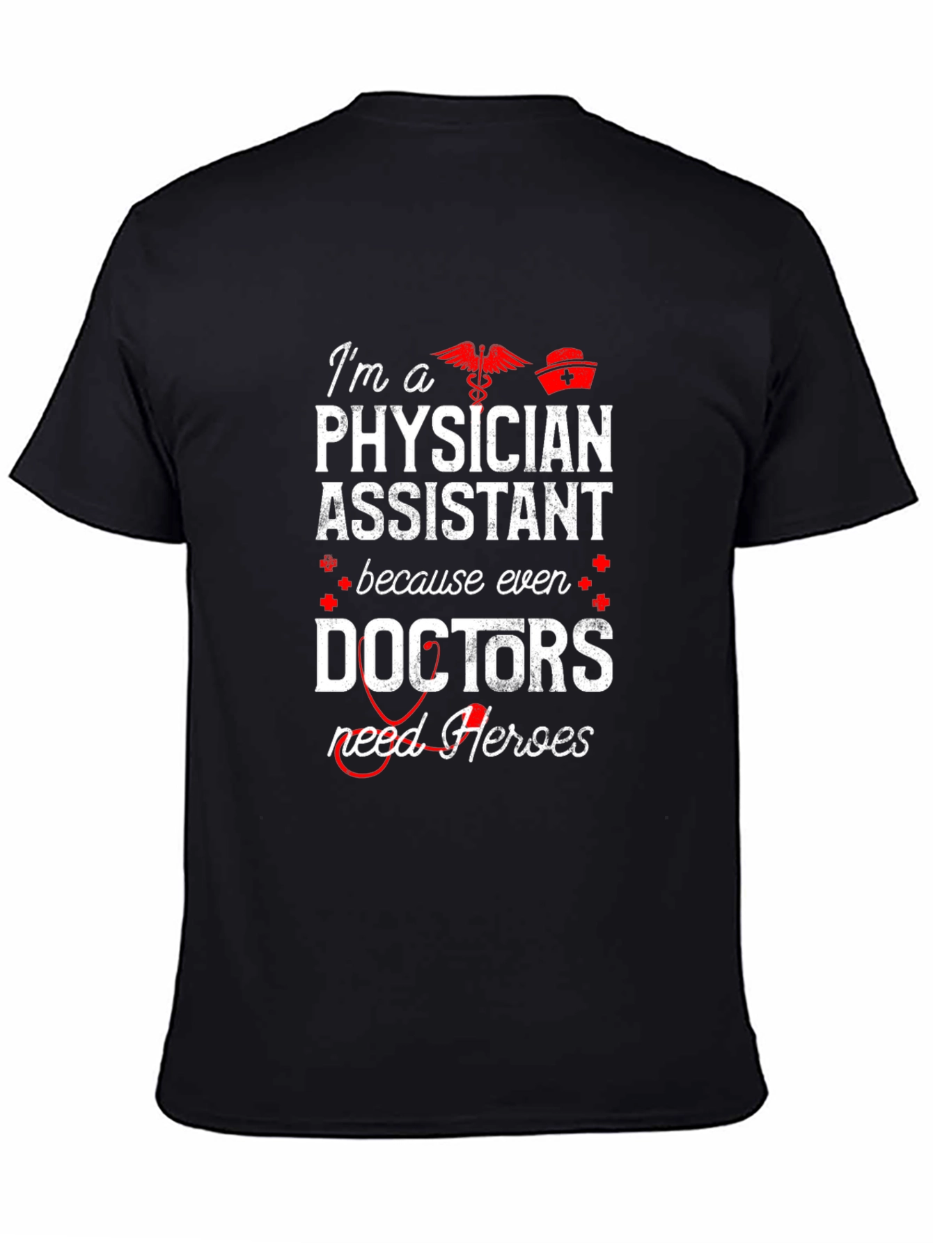 Physician Assistant Hero T-Shirt