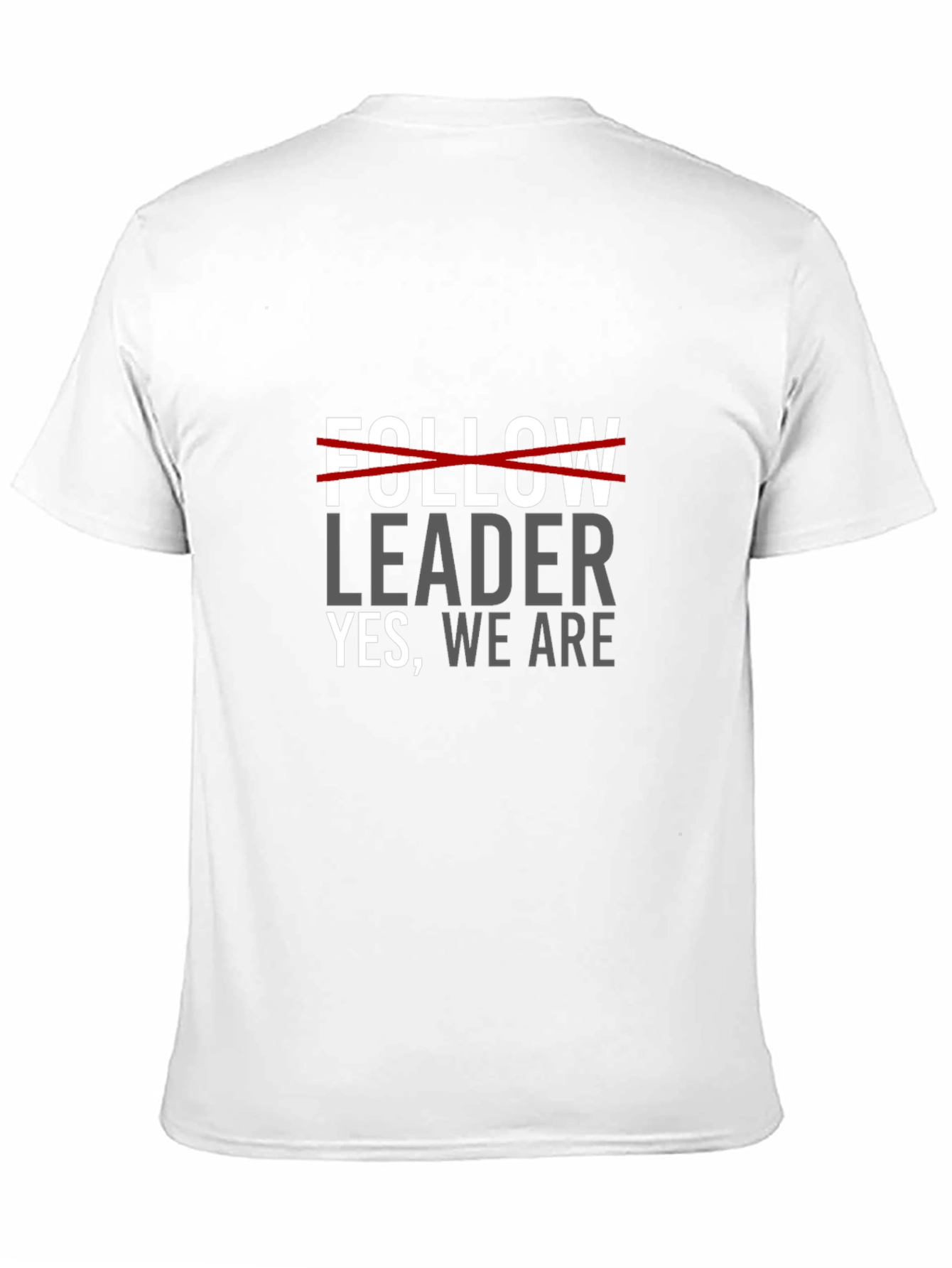 Leader Tee: Be the Leader