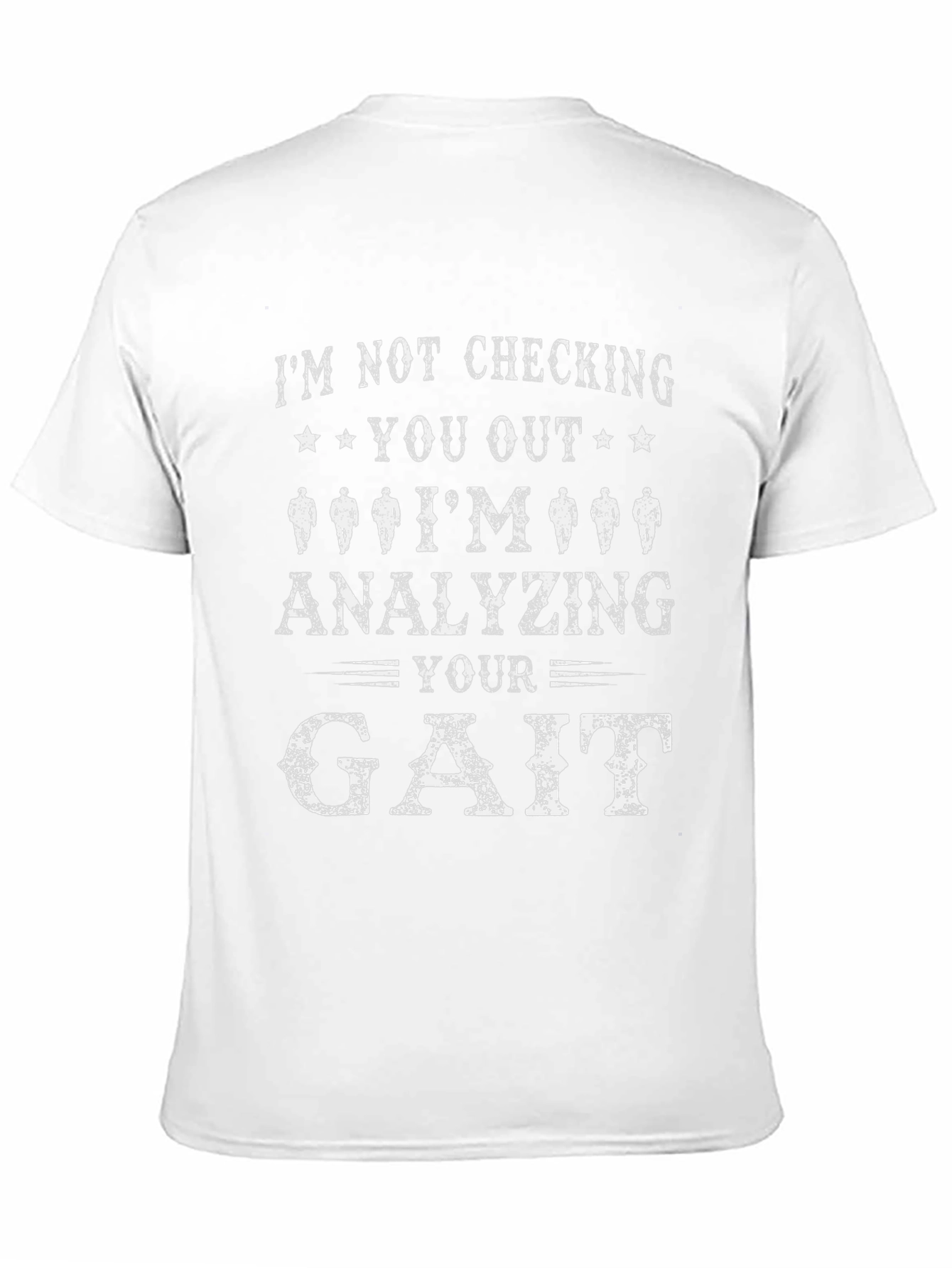 Gait Analysis T-Shirt - Funny Physical Therapy Tee