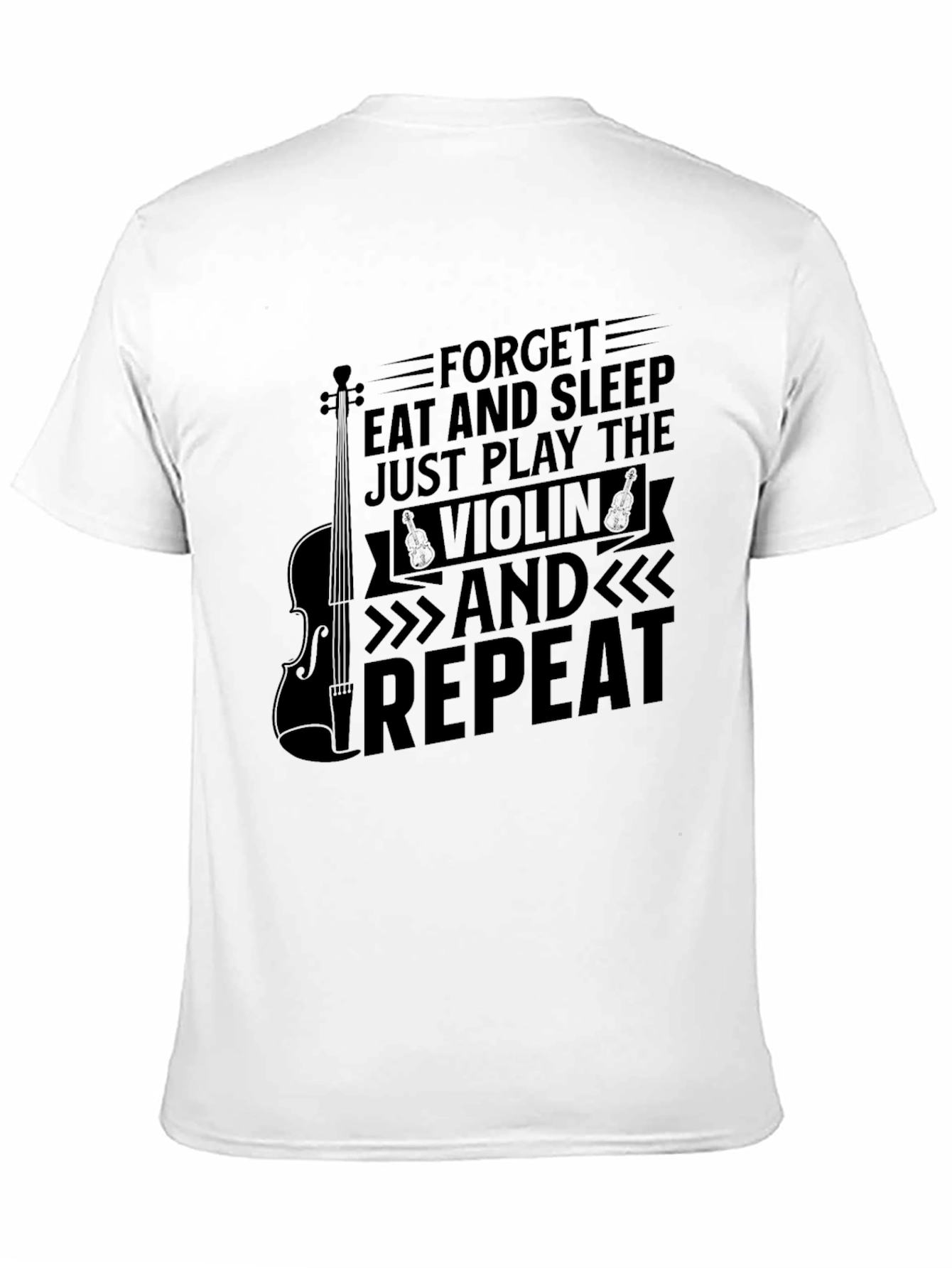 Forget Eat and Sleep Violin T-Shirt