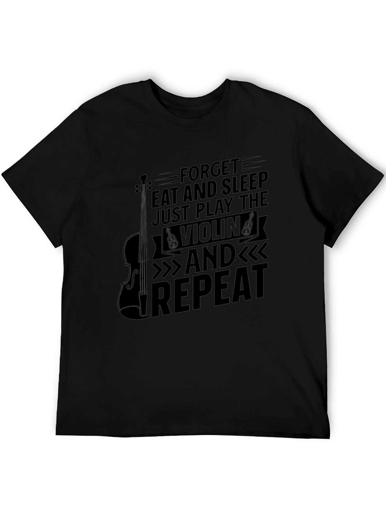 Forget Eat and Sleep Violin T-Shirt