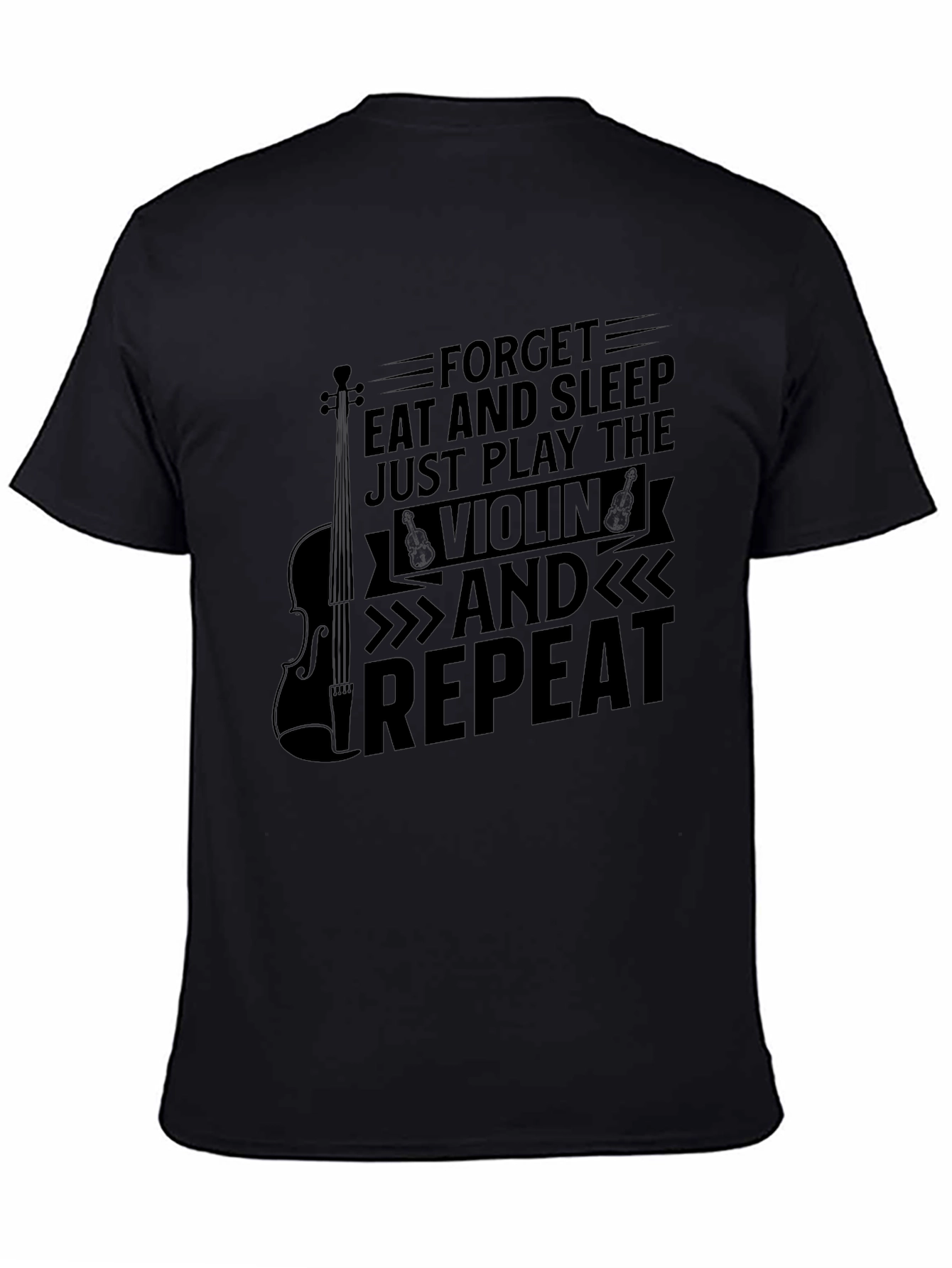 Forget Eat and Sleep Violin T-Shirt