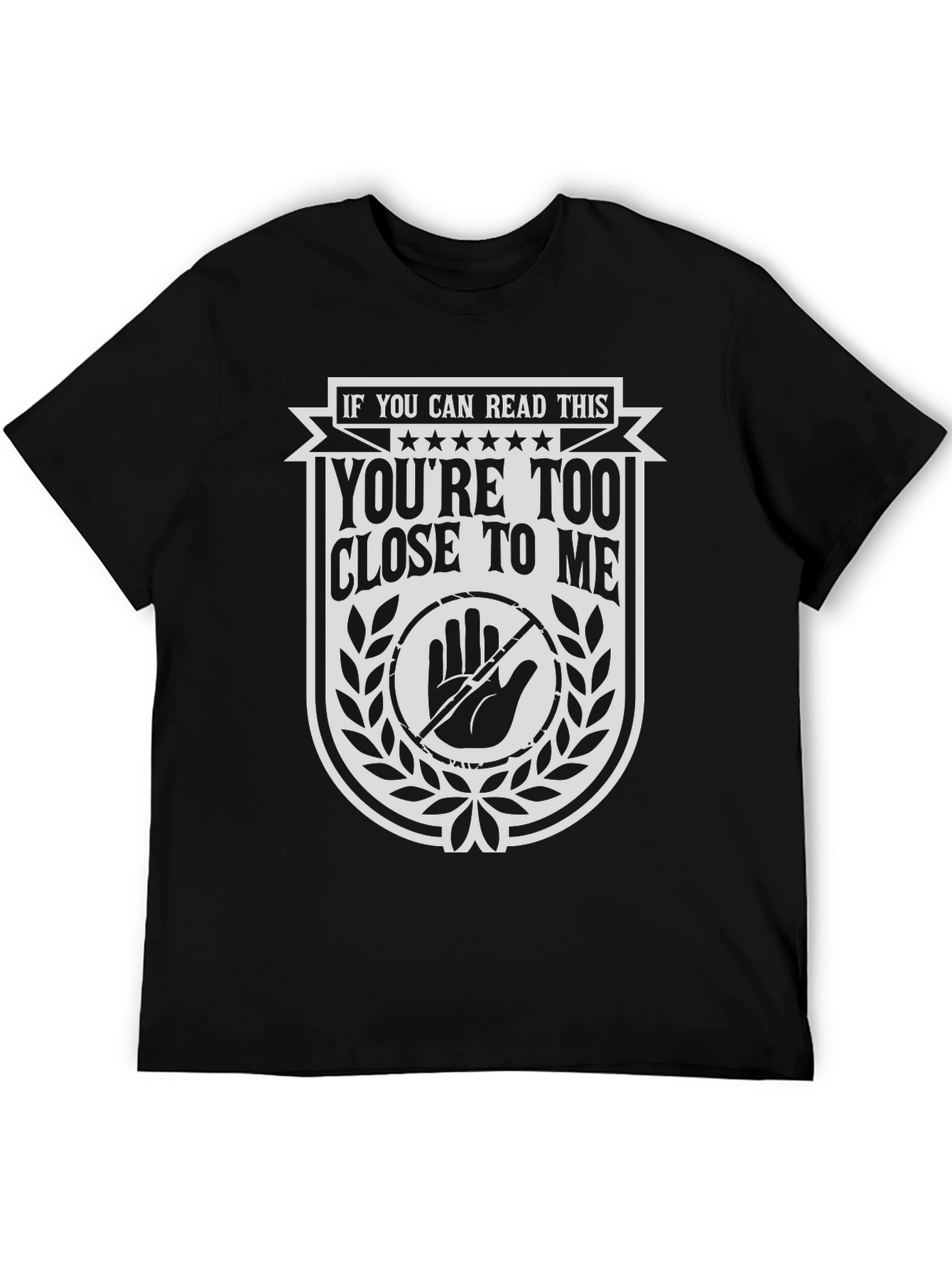 Personal Space T-Shirt - Youre Too Close