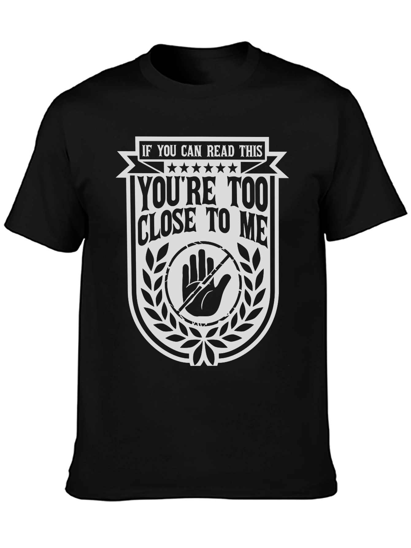 Personal Space T-Shirt - Youre Too Close