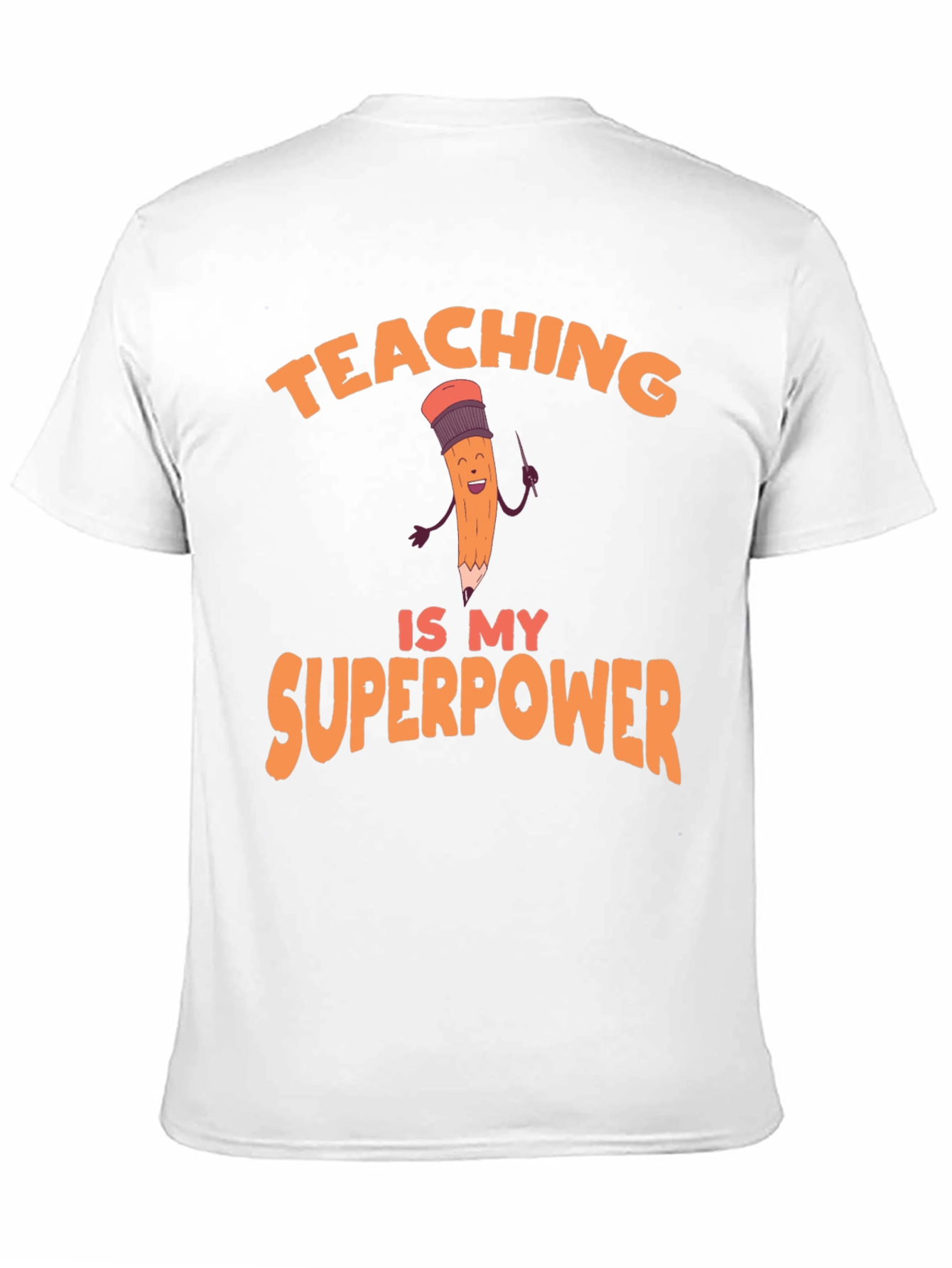 Teaching is My Superpower Graphic Tee