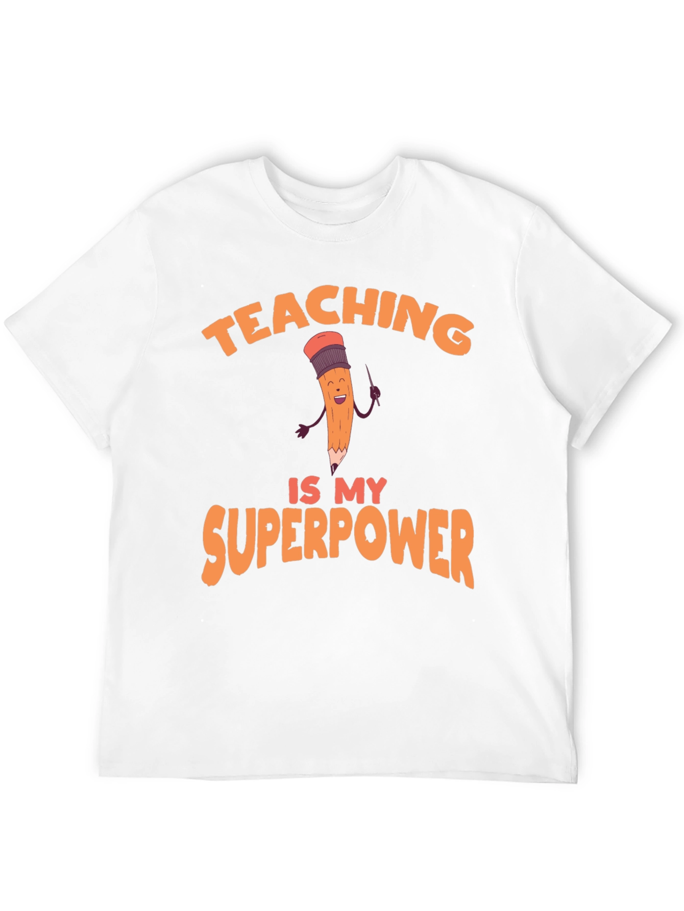 Teaching is My Superpower Graphic Tee