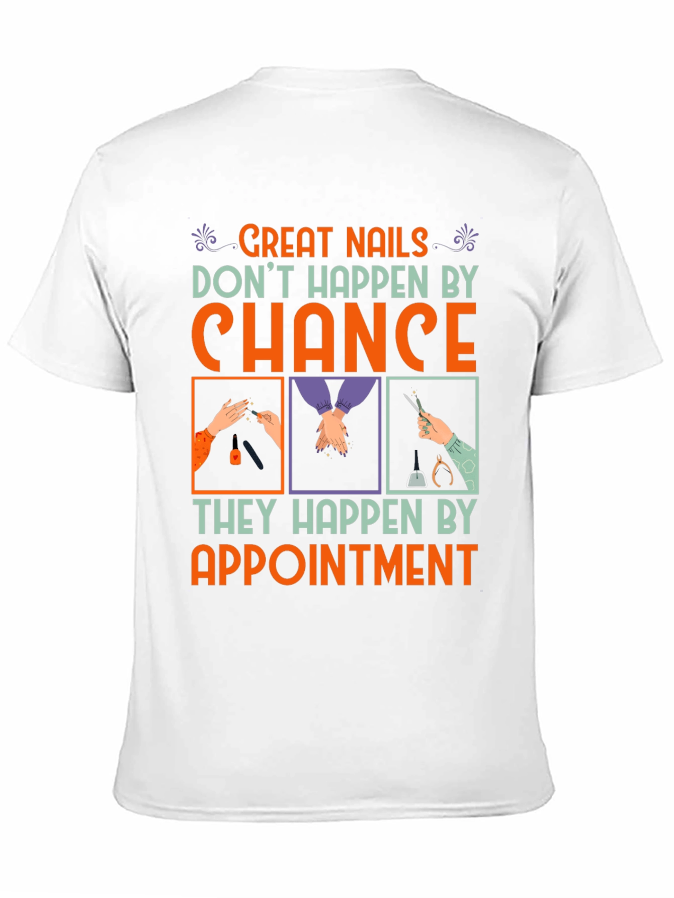 Great Nails Appointment T-Shirt