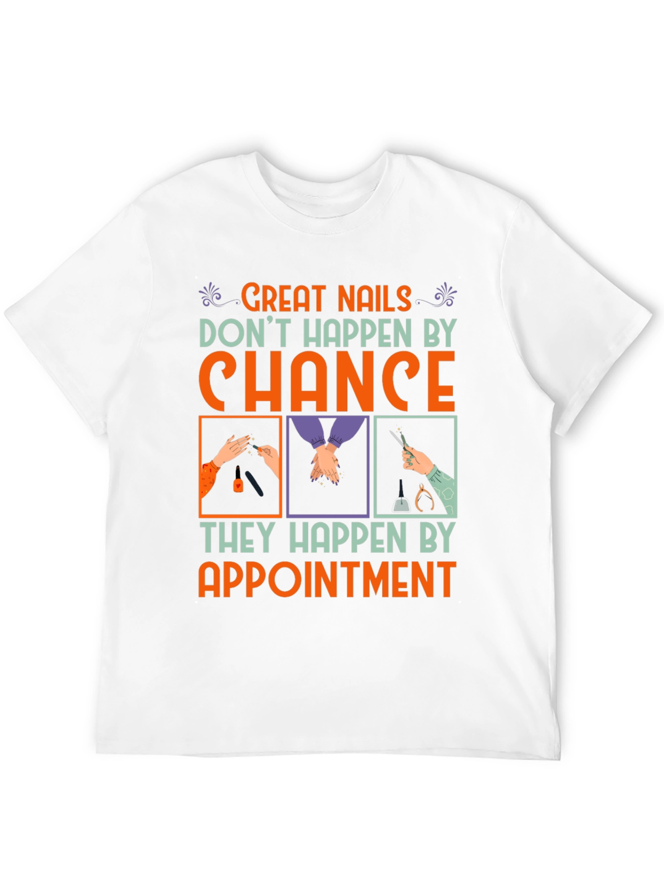 Great Nails Appointment T-Shirt